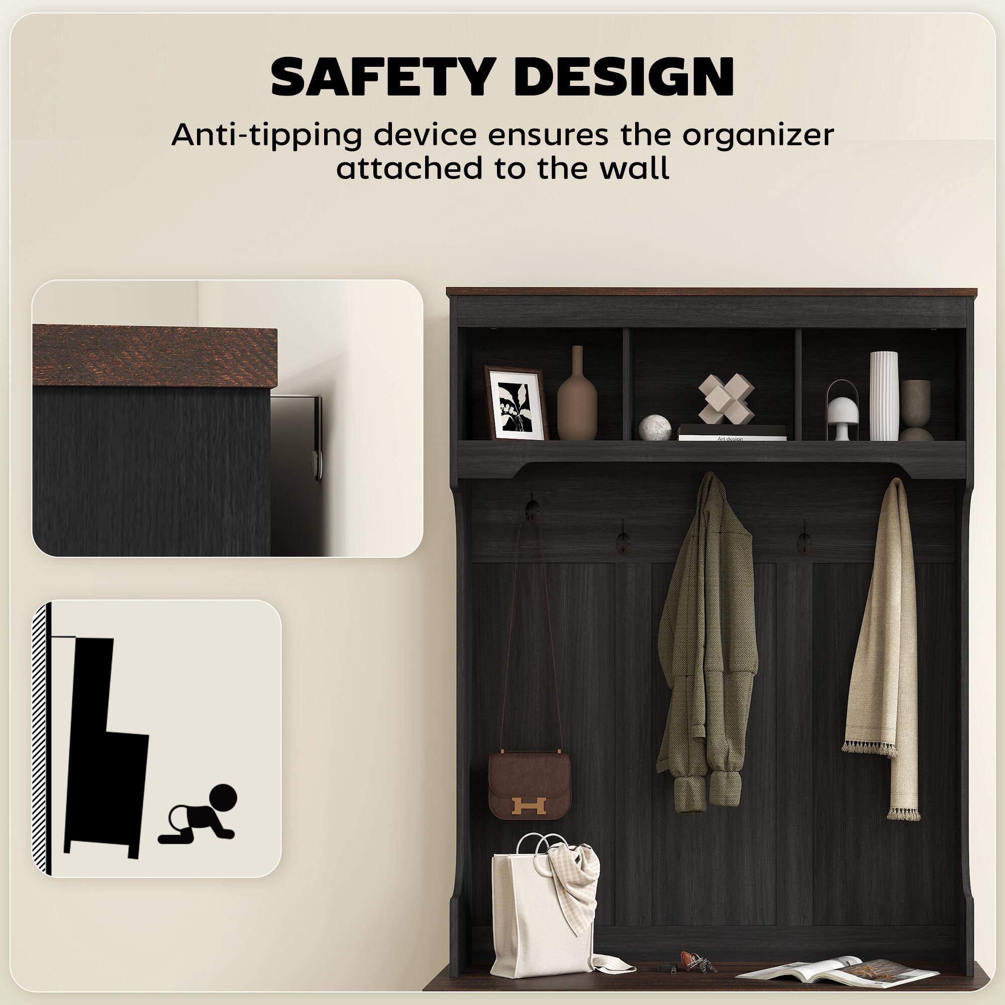 SAFETY DESIGN
Anti-tipping device ensures the organizer attached to the wall
H