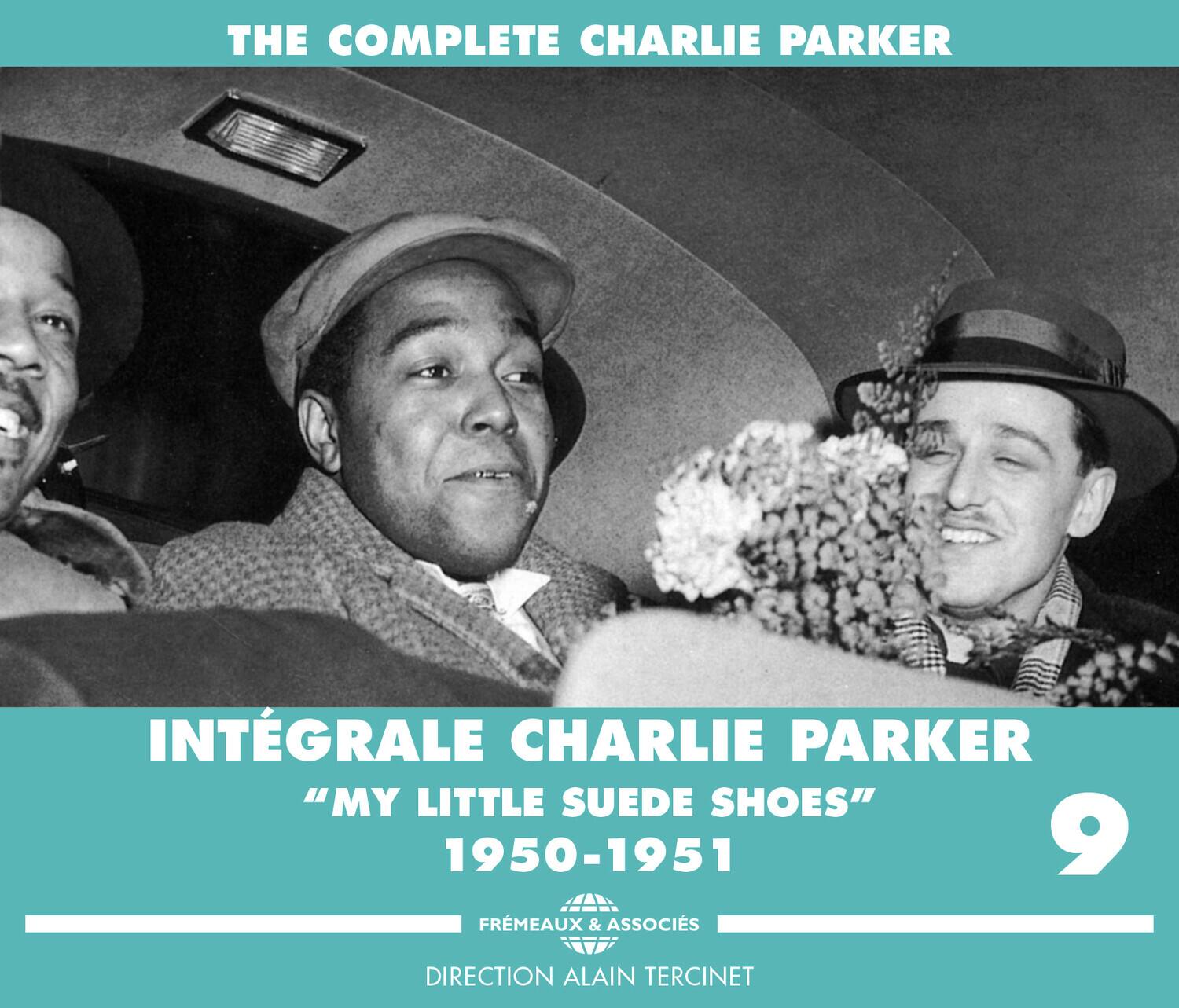 Charlie Parker - Integrale Volume 9-My Little Suede   - COMPACT DISCS [CD] price history on PriceWatchPro