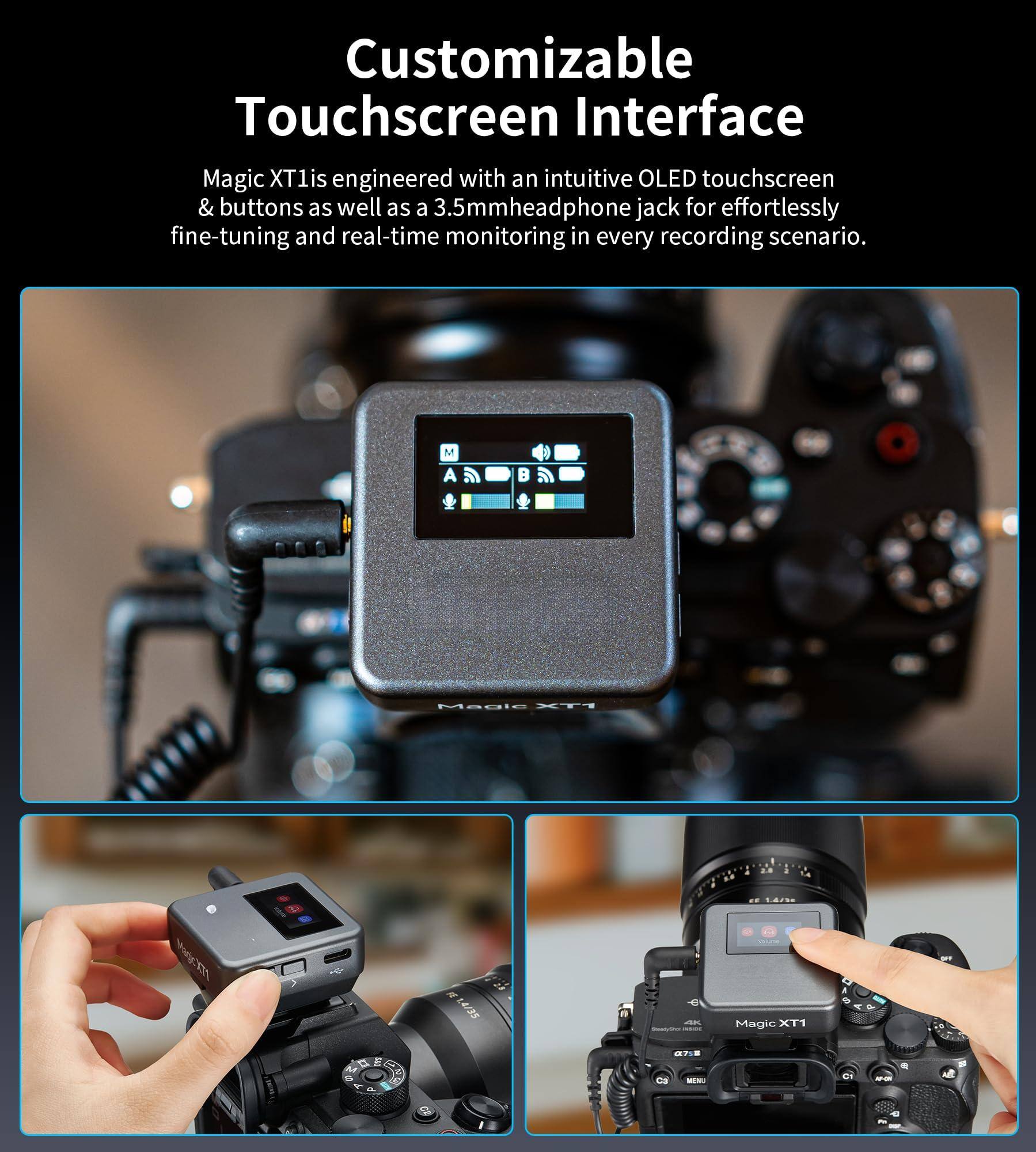 Customizable Touchscreen Interface

Magic XT1 is engineered with an intuitive OLED touchscreen & buttons as well as a 3.5mm headphone jack for effortlessly fine-tuning and real-time monitoring in every recording scenario.
