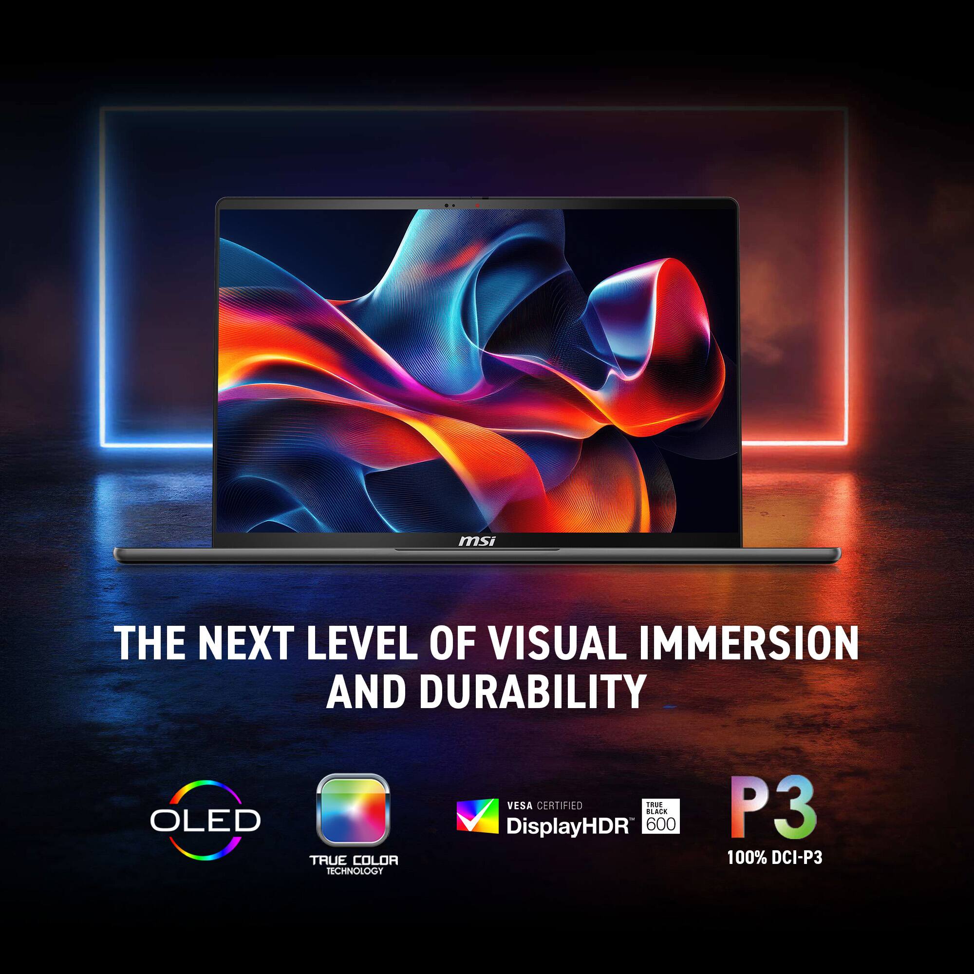 msi THE NEXT LEVEL OF VISUAL IMMERSION AND DURABILITY OLED TRUE COLOR TECHNOLOGY VESA CERTIFIED DisplayHDR 600 P3 100% DCI-P3