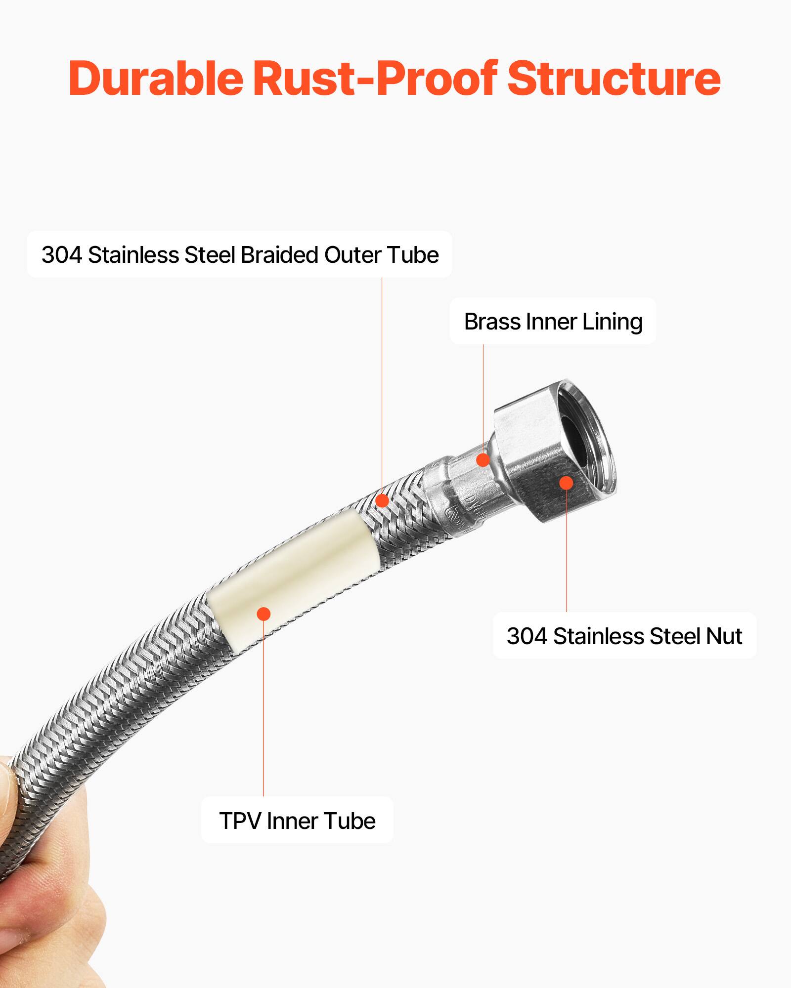 Durable Rust-Proof Structure

- 304 Stainless Steel Braided Outer Tube
- Brass Inner Lining
- 304 Stainless Steel Nut
- TPV Inner Tube