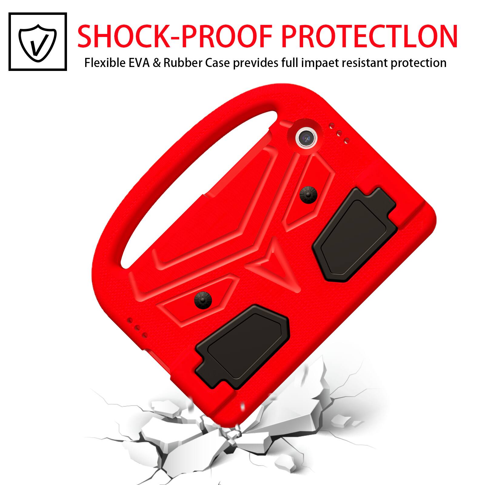 SHOCK-PROOF PROTECTION  
Flexible EVA & Rubber Case provides full impact resistant protection