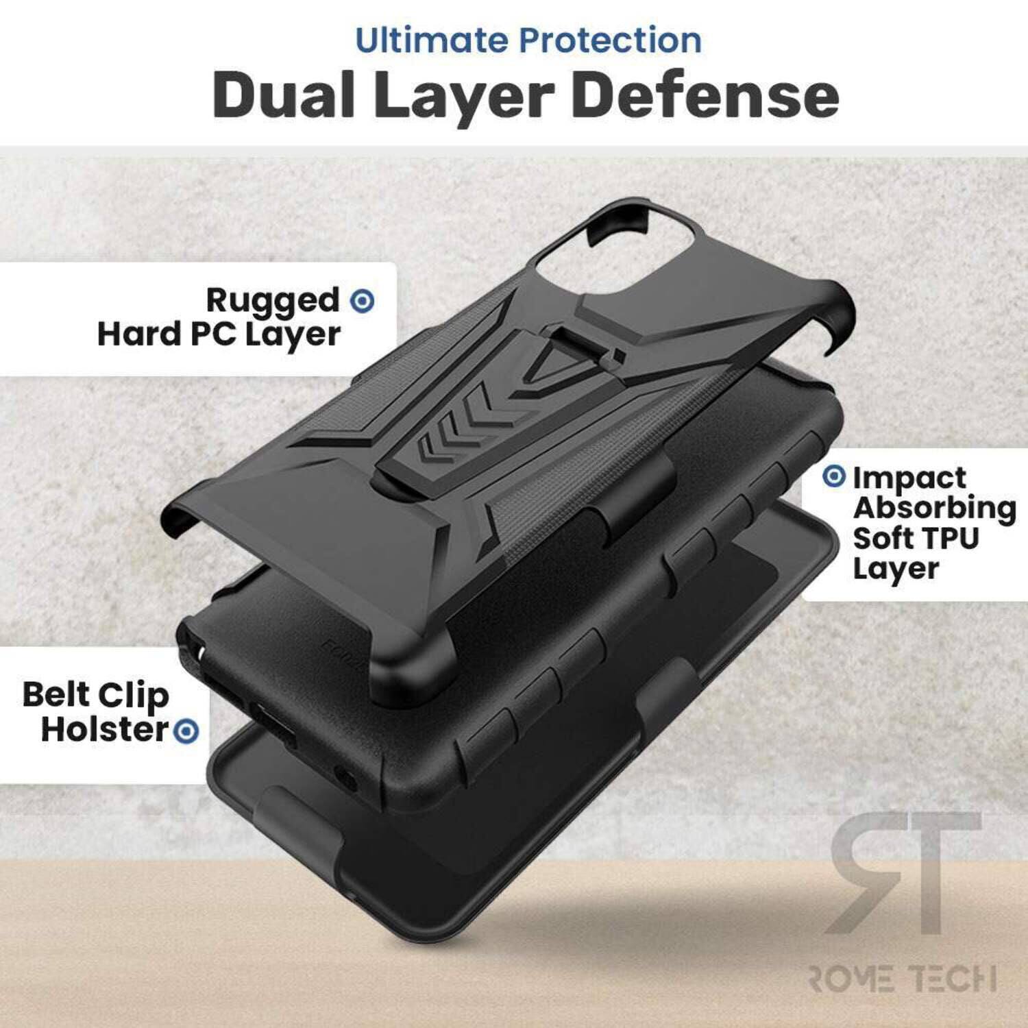 Ultimate Protection Dual Layer Defense  
Rugged Hard PC Layer  
Impact Absorbing Soft TPU Layer  
Belt Clip Holster  
ROME TECH