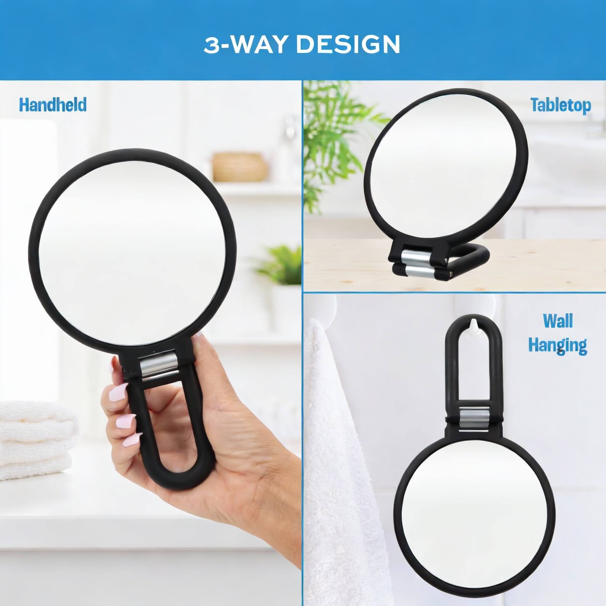 3-WAY DESIGN

- Handheld
- Tabletop
- Wall Hanging