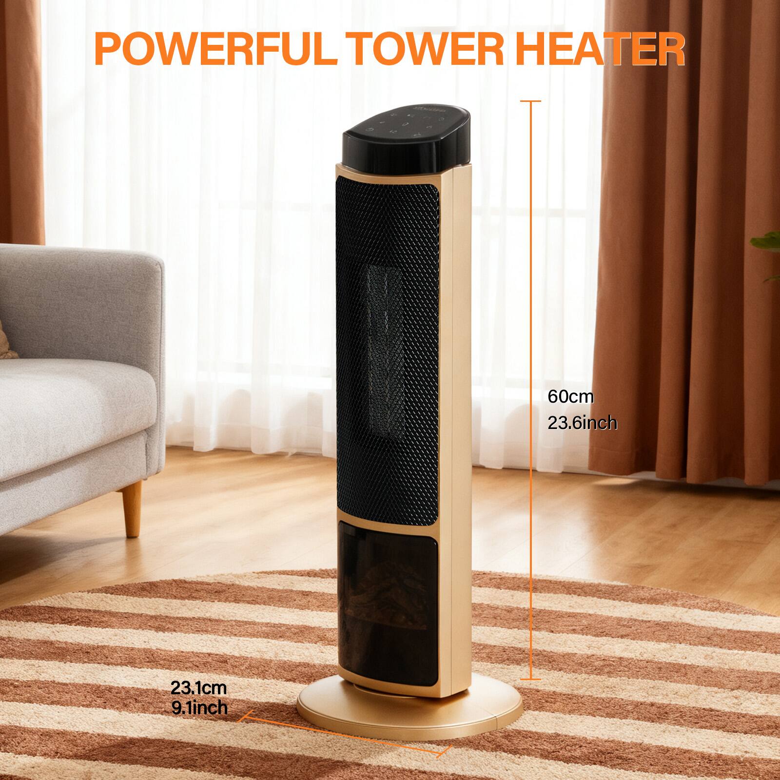 POWERFUL TOWER HEATER

60cm  
23.6inch

23.1cm  
9.1inch