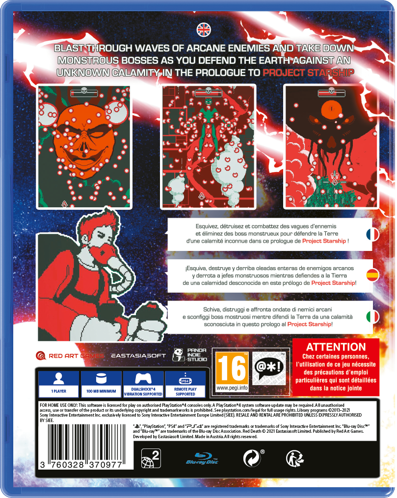 **English:**
Blast through waves of arcane enemies and take down monstrous bosses as you defend the Earth against an unknown calamity in the prologue to Project Starship.

**French:**
Évitez, détruisez et combattez des vagues d'ennemis et éliminez des boss monstrueux pour défendre la Terre d'une calamité inconnue dans ce prologue de Project Starship!

**Spanish:**
Eva, destruye y derriba oleadas enteras de enemigos arcanos y derrota a jefes monstruosos mientras defiendes a la Tierra de una calamidad desconocida en este prólogo de Project Starship!

**Italian:**
Schiva, distruggi e affronta onde di nemici arcani e sconfiggi boss mostruosi mentre difendi la Terra da una calamità sconosciuta in questo prologo al Project Starship!

**Attention:**
Chez certaines personnes, l'utilisation de ce jeu nécessite des précautions d'emploi particuliers qui sont détaillées dans la notice jointe.

**Panda Red Art Games Eastasiasoft Indie Studio**

**16