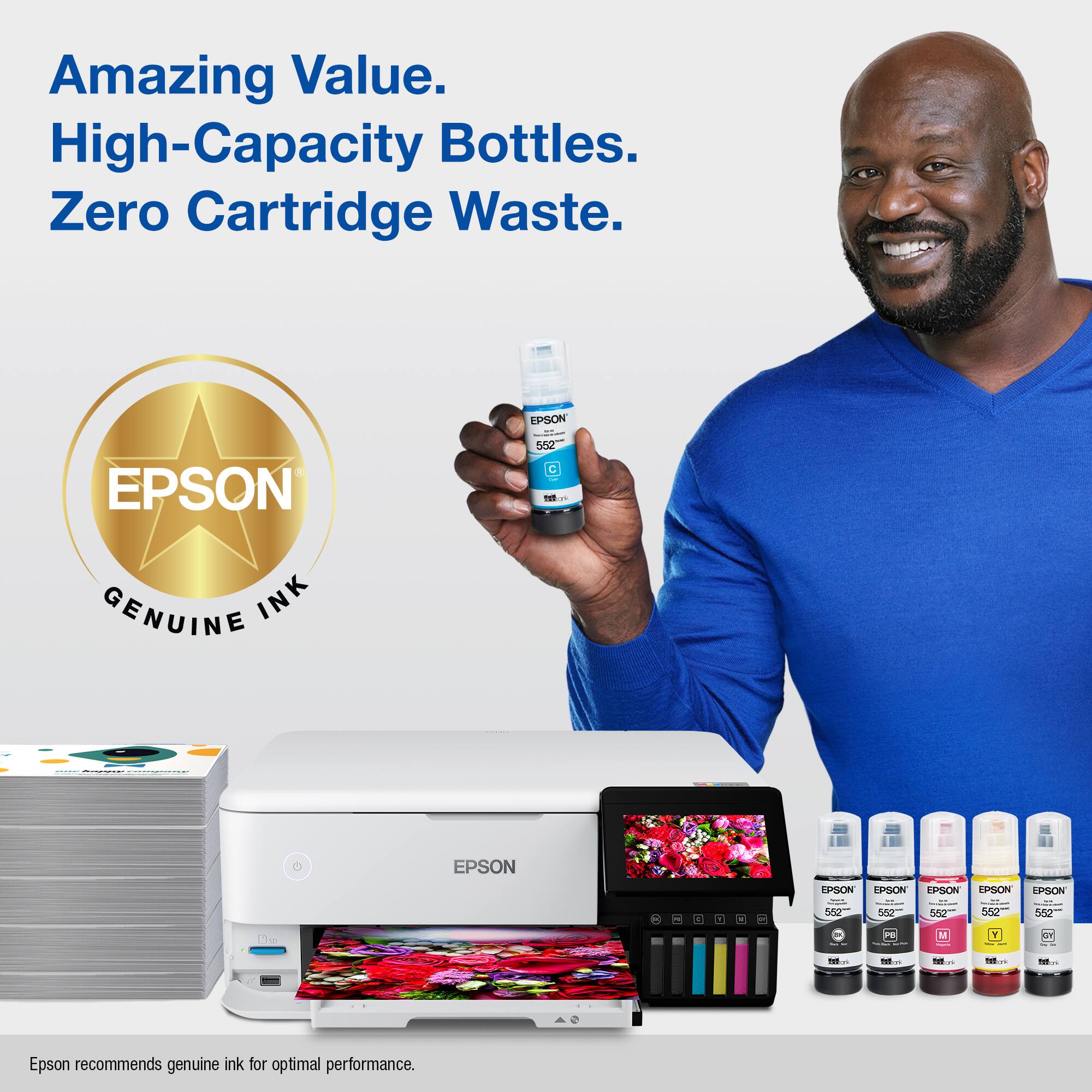 Amazing Value. High-Capacity Bottles. Zero Cartridge Waste. EPSON EPSON 552 - GENUINE INK | | | EPSON EPSON 552 - 1 5 52 500 32 SAC a d  1 Y CV TH  - T T - Epson recommends genuine ink for optimal performance.