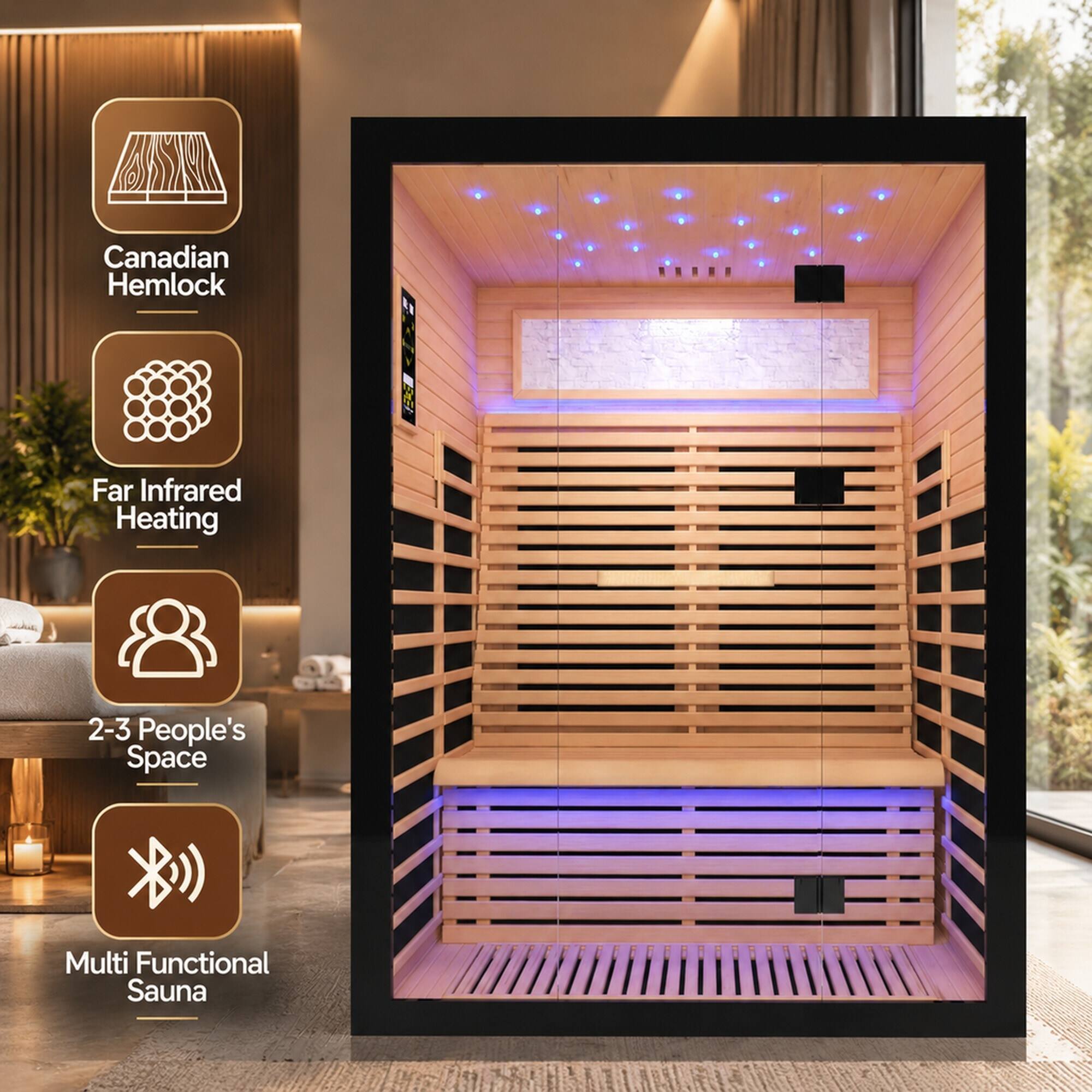 Canadian Hemlock  
Far Infrared Heating  
2-3 People's Space  
Multi Functional Sauna