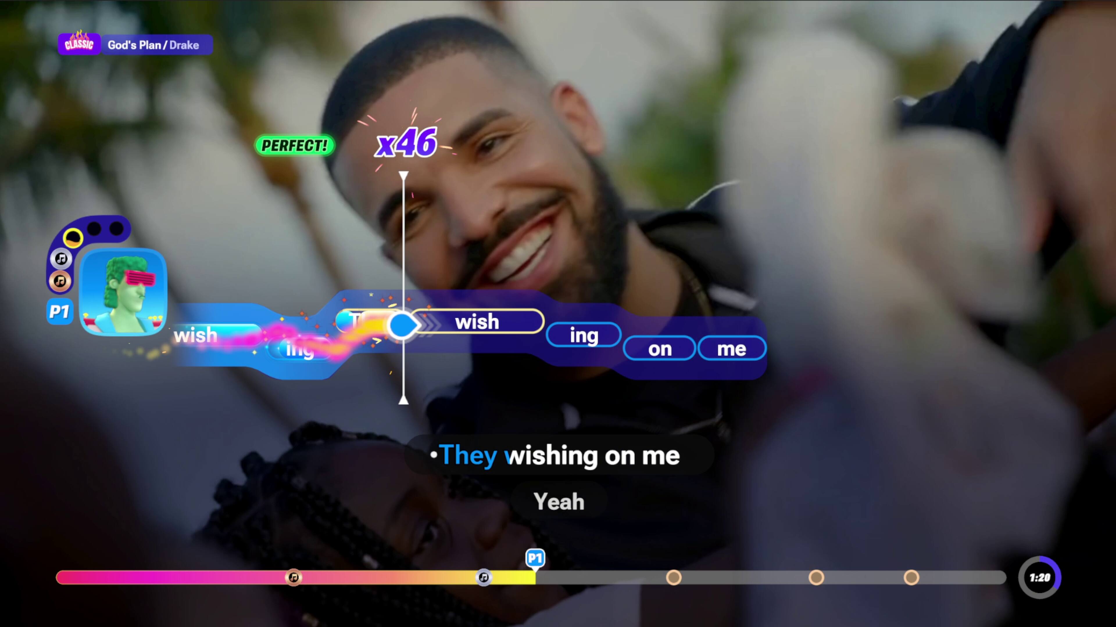 CLASSIC God's Plan / Drake  
PERFECT! x46  
J G P1  
wish  
ing  
wish  
ing on me  
They wishing on me  
Yeah  
1:20