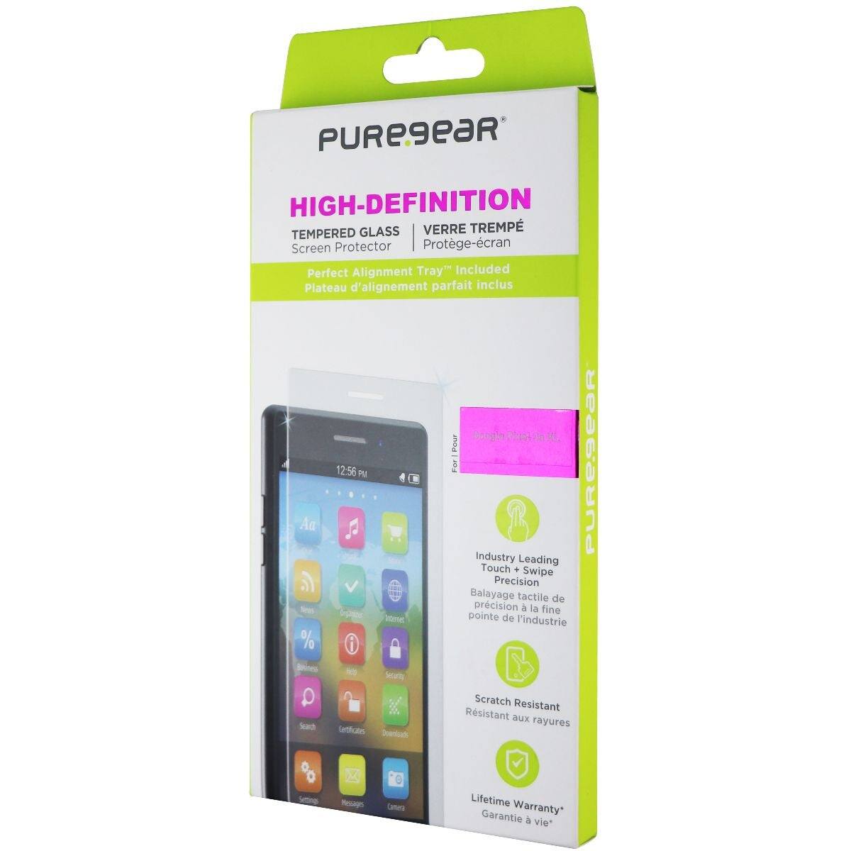 PUREgear HIGH-DEFINITION TEMPERED GLASS VERRE TREMPÉ Screen Protector Protège-écran Perfect Alignment Tray Included Plateau d'alignement parfait inclus

- Industry Leading Touch + Swipe Precision Balayage tactile de précision à la fine pointe de l'industrie
- Scratch Resistant Résistant aux rayures
- Lifetime Warranty* Garantie à vie*