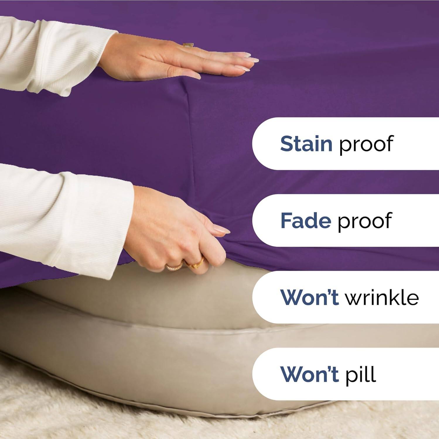 Stain proof  
Fade proof  
Won't wrinkle  
Won't pill