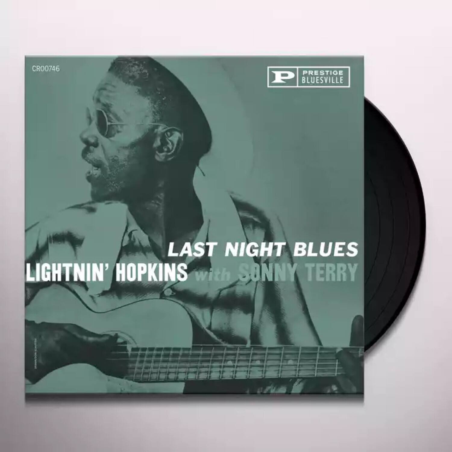 CRO0746  
PRESTIGE BLUESVILLE  

LAST NIGHT BLUES  
LIGHTNIN' HOPKINS with SONNY TERRY