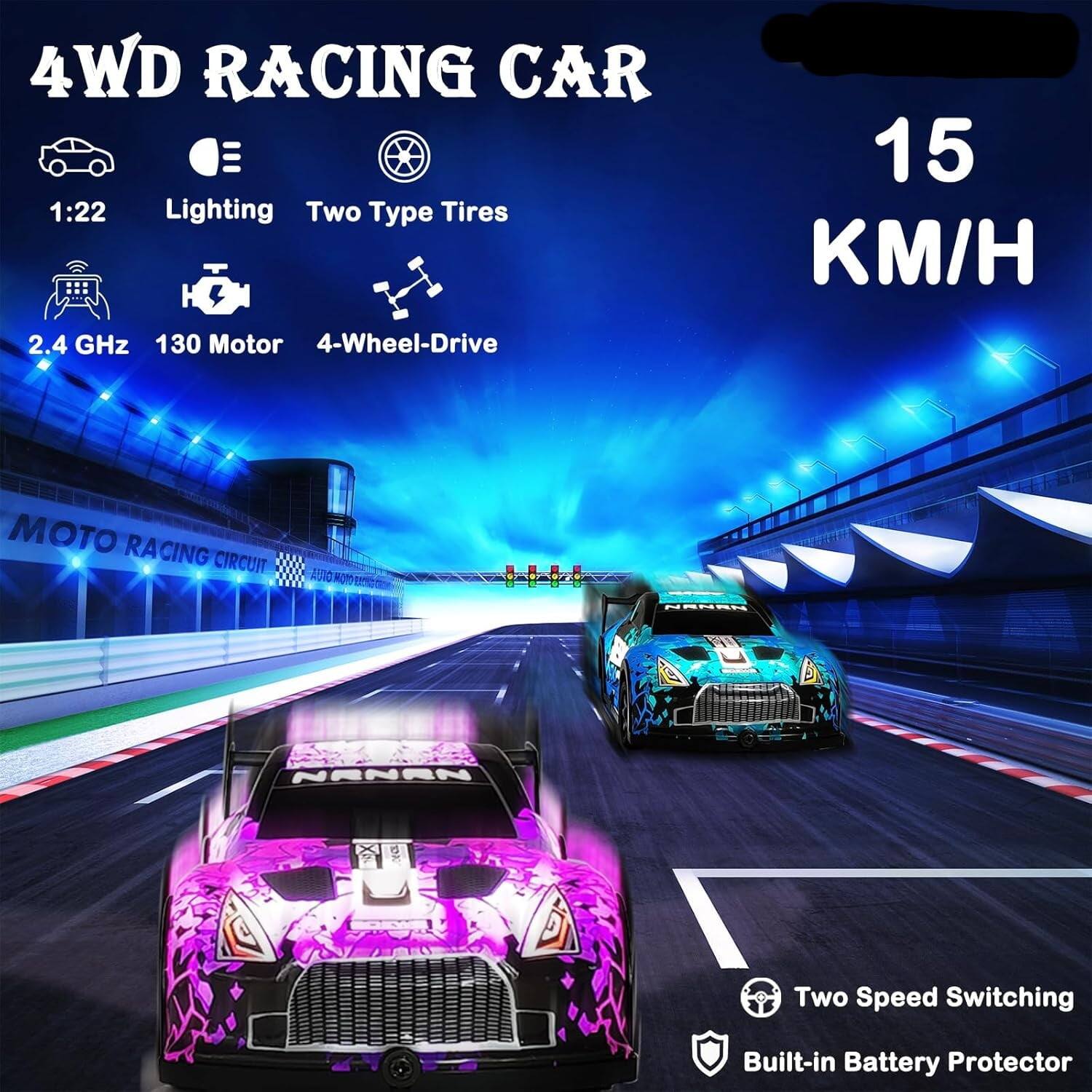 4WD Racing Car

- 1:22 Scale
- Lighting
- Two Type Tires
- 2.4 GHz
- 130 Motor
- 4-Wheel-Drive
- 15 KM/H
- Two Speed Switching
- Built-in Battery Protector

Moto Racing Circuit