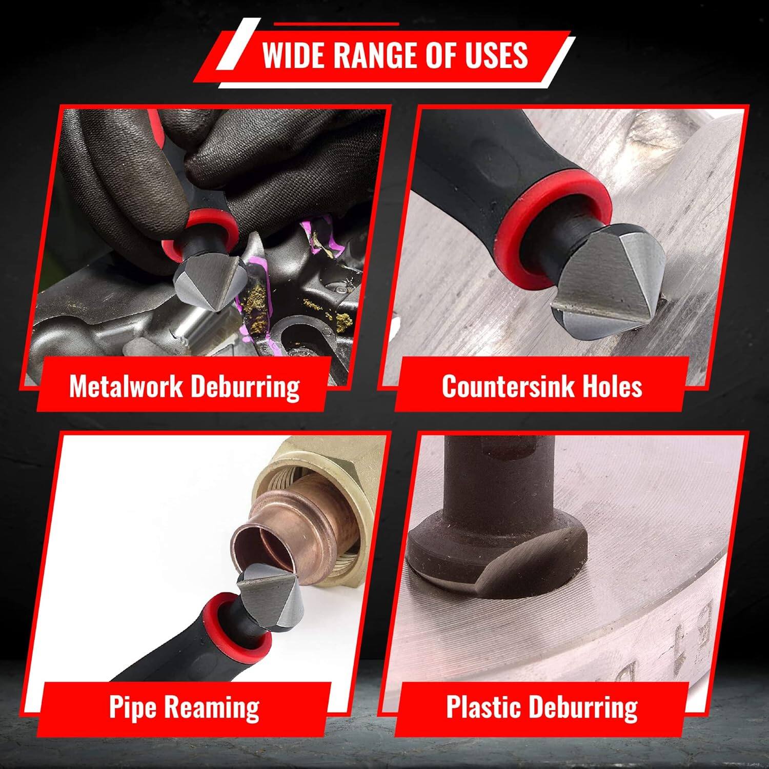 WIDE RANGE OF USES

- Metalwork Deburring
- Countersink Holes
- Pipe Reaming
- Plastic Deburring