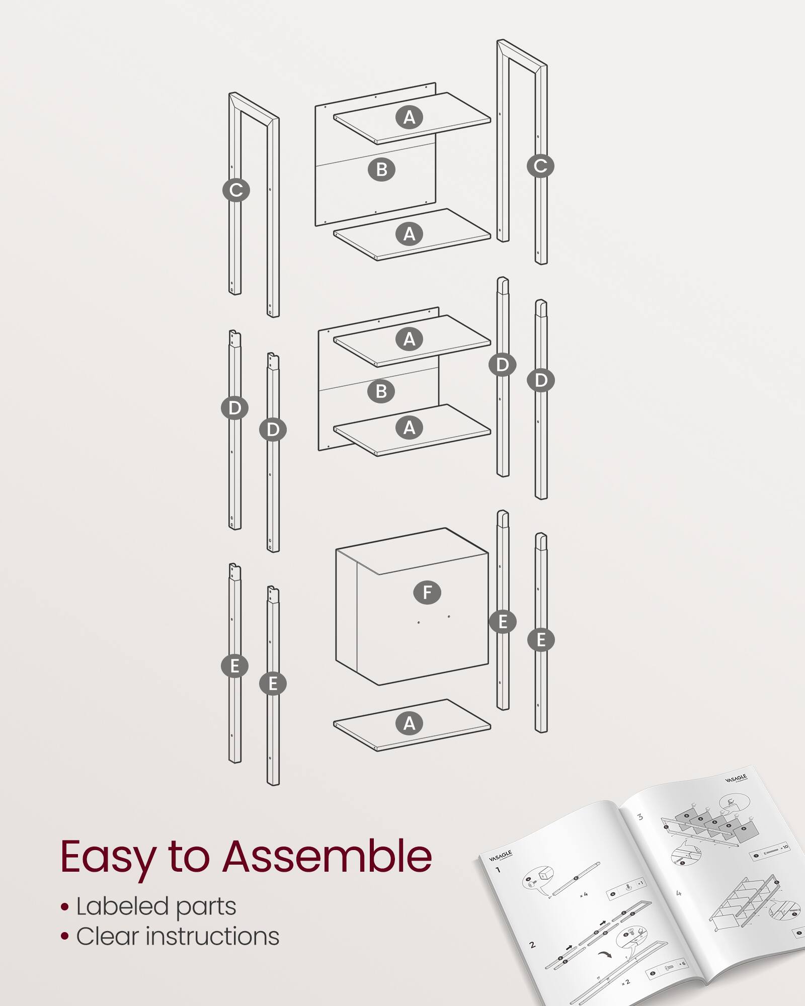 Easy to Assemble  
- Labeled parts  
- Clear instructions  

A C C A D D A A D D F E E E E A