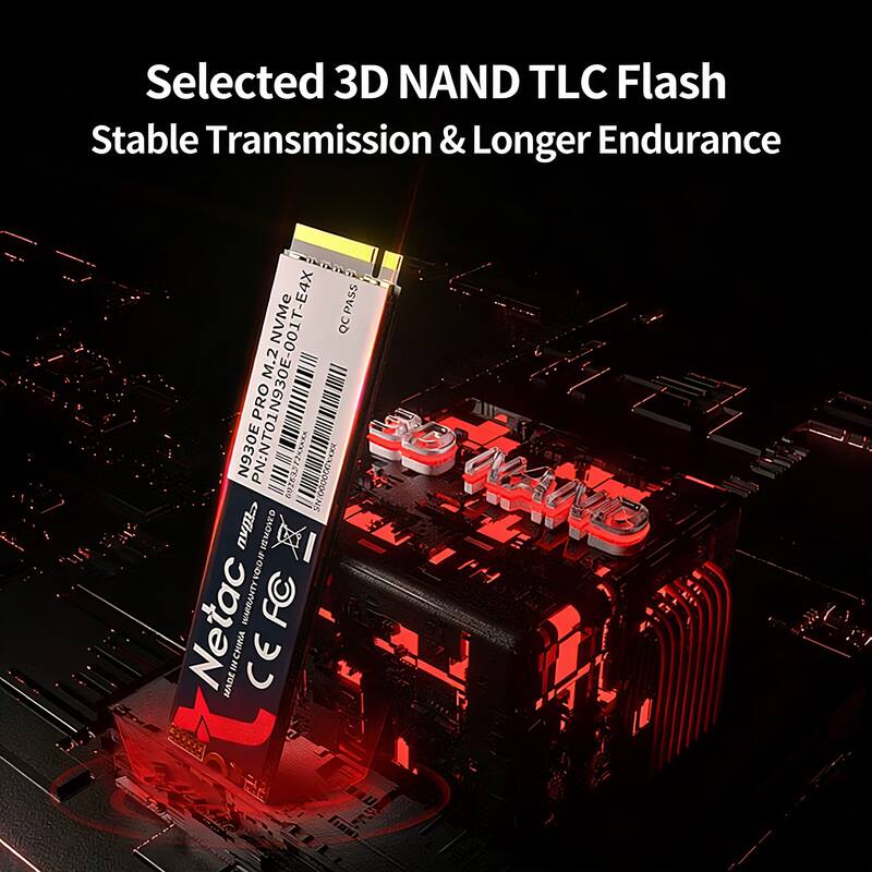 Selected 3D NAND TLC Flash  
Stable Transmission & Longer Endurance  

SISTEREON NVMe T-E4X PASS 6C 001  
M.2 PN: NTO1N930E-PRO N930E  
KK 6928321 SN/000004X00  
Netac WARRANTY  
FC IMCHINA IN CE MADE  

Netac  
PRO M.2 NVMe  
NTO1N930E-PRO  
QC PASS  
1TB  
M.2 2280  
CE FC