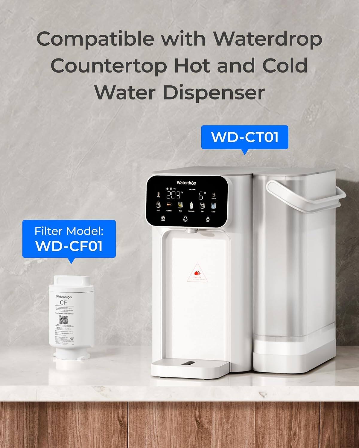 Compatible with Waterdrop Countertop Hot and Cold Water Dispenser  
WD-CT01  
Waterdrop 8 TD Coffee Filter Model: WD-CF01  
Waterdrop CF