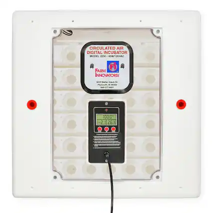 CIRCULATED AIR DIGITAL INCUBATOR MODEL 2250 40W/120VAC
FARM INNOVATORS
2255 Walter Glaub Dr.
Plymouth, IN 46563
800-277-8401
100.0 DAY SYAO
2 26 %