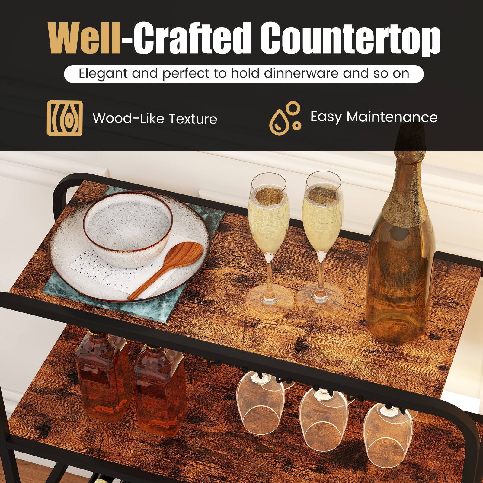 Well-Crafted Countertop  
Elegant and perfect to hold dinnerware and so on  

Wood-Like Texture  
Easy Maintenance