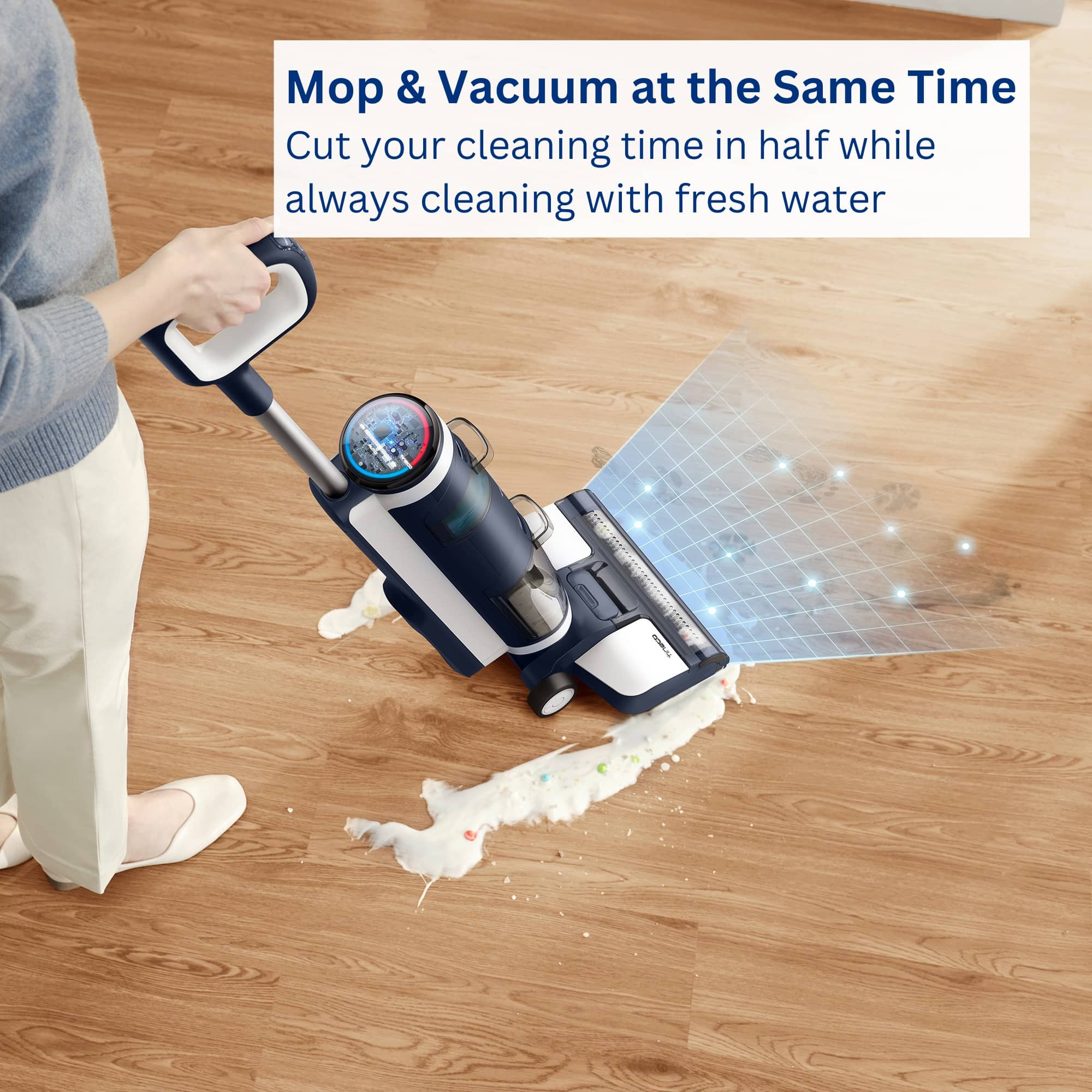 Mop & Vacuum at the Same Time: Cut your cleaning time in half while always cleaning with fresh water!
