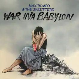 Max Romeo - War Ina Babylon - VINYL LP