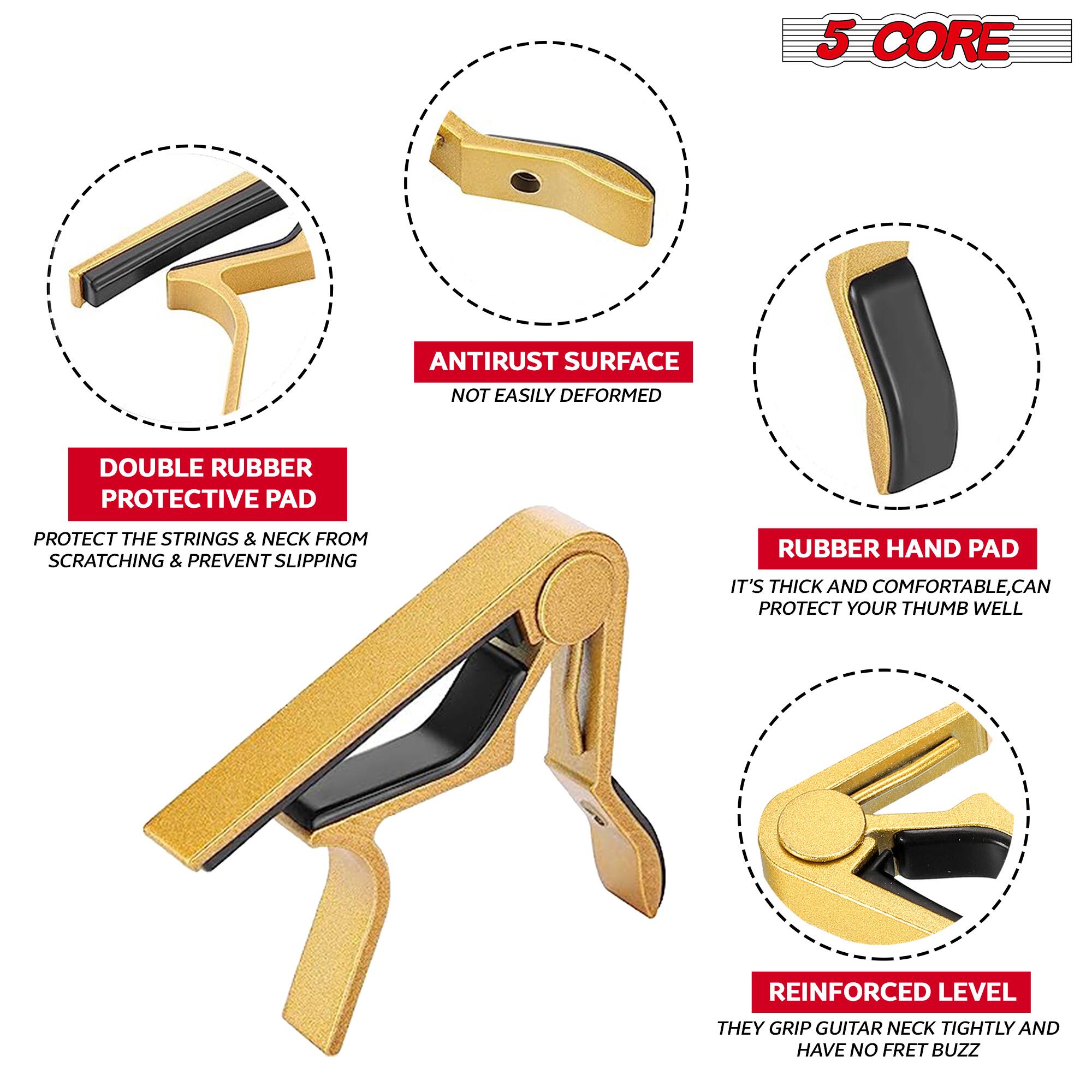 5 CORE

- **DOUBLE RUBBER PROTECTIVE PAD**
  - Protect the strings & neck from scratching & prevent slipping

- **ANTIRUST SURFACE**
  - Not easily deformed

- **RUBBER HAND PAD**
  - It's thick and comfortable, can protect your thumb well

- **REINFORCED LEVEL**
  - They grip guitar neck tightly and have no fret buzz