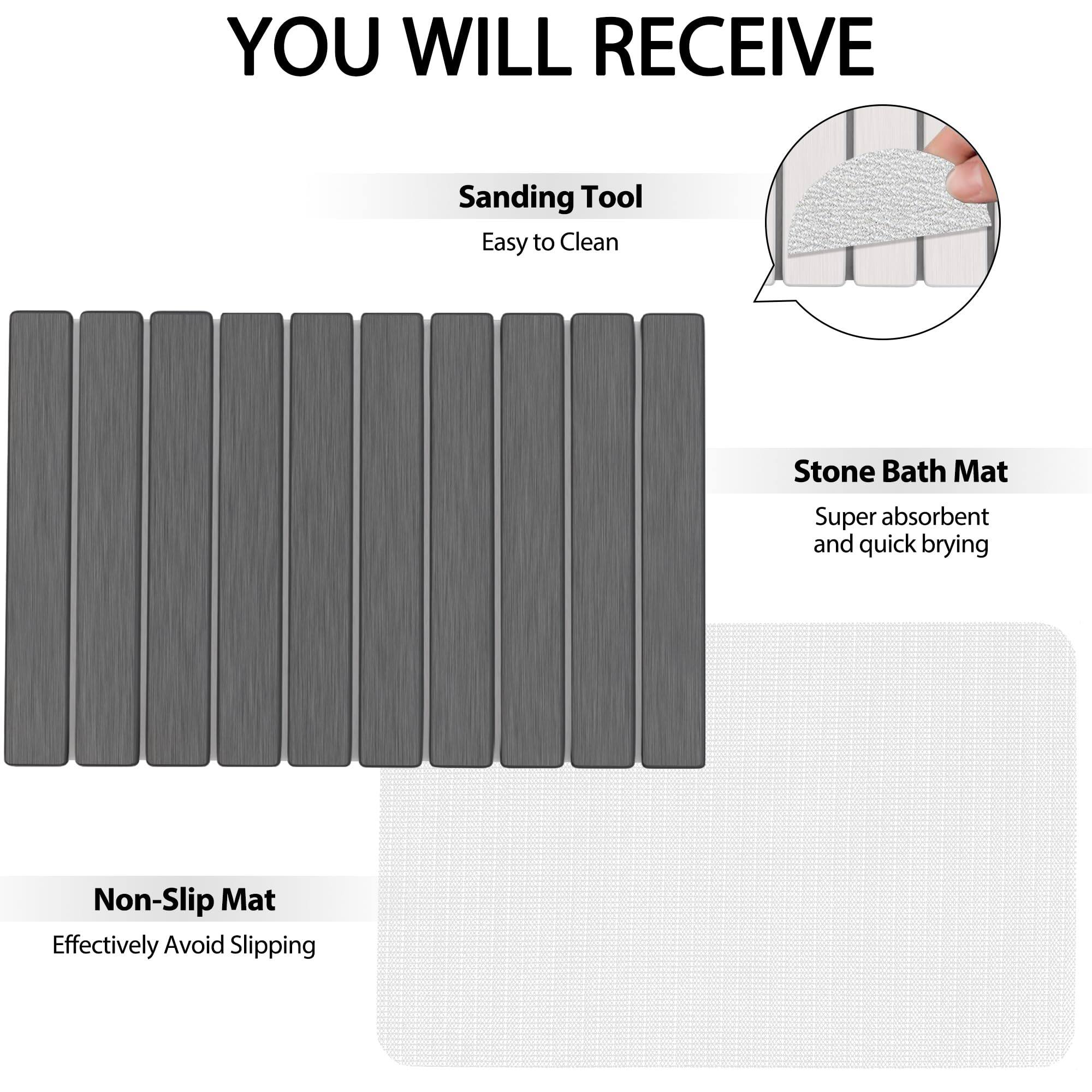 YOU WILL RECEIVE

Sanding Tool  
Easy to Clean

Stone Bath Mat  
Super absorbent and quick drying

Non-Slip Mat  
Effectively Avoid Slipping