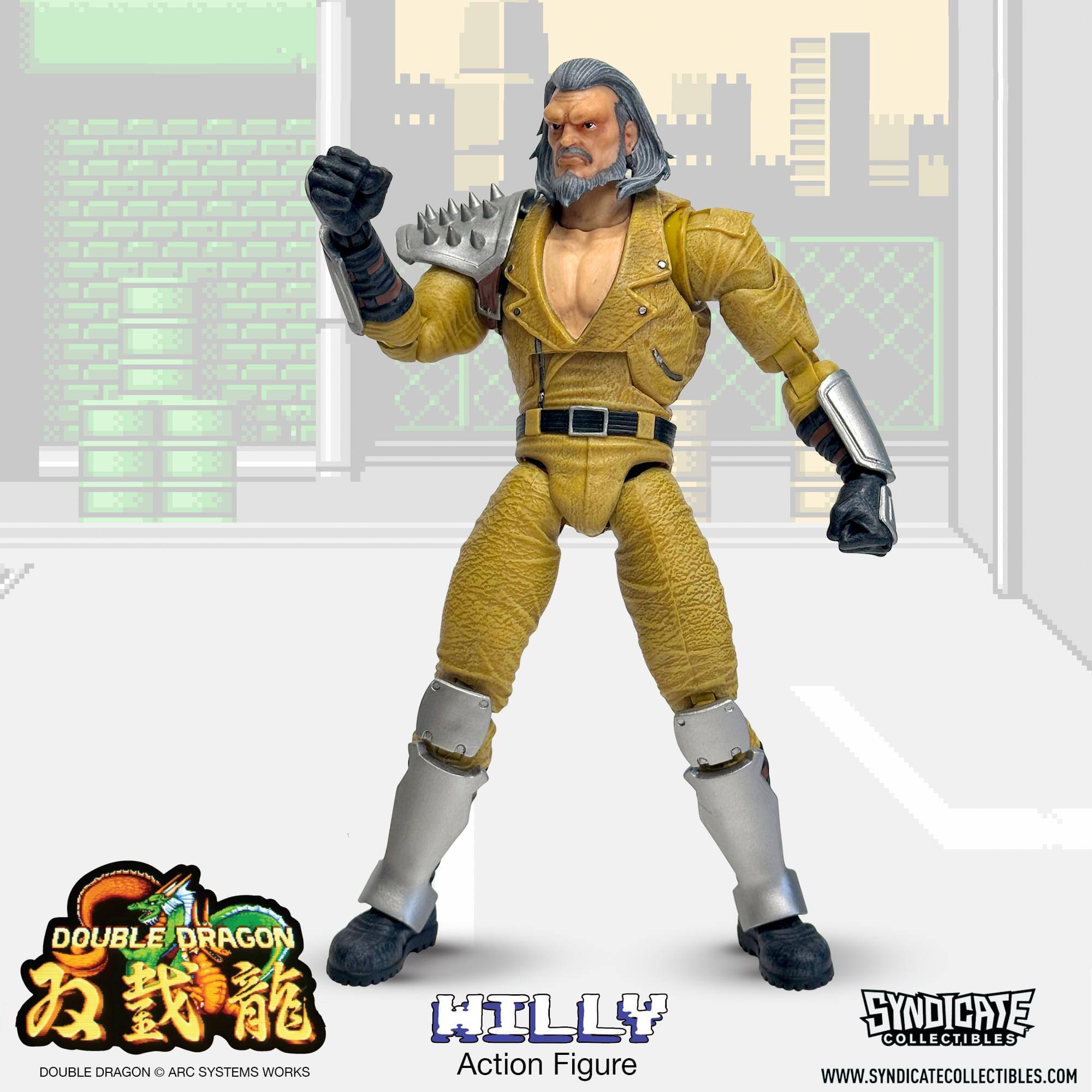 DOUBLE DRAGON  
WILLY  
ARC SYSTEMS WORKS  
Action Figure  
SYNDICATE COLLECTIBLES  
WWW.SYNDICATECOLLECTIBLES.COM
