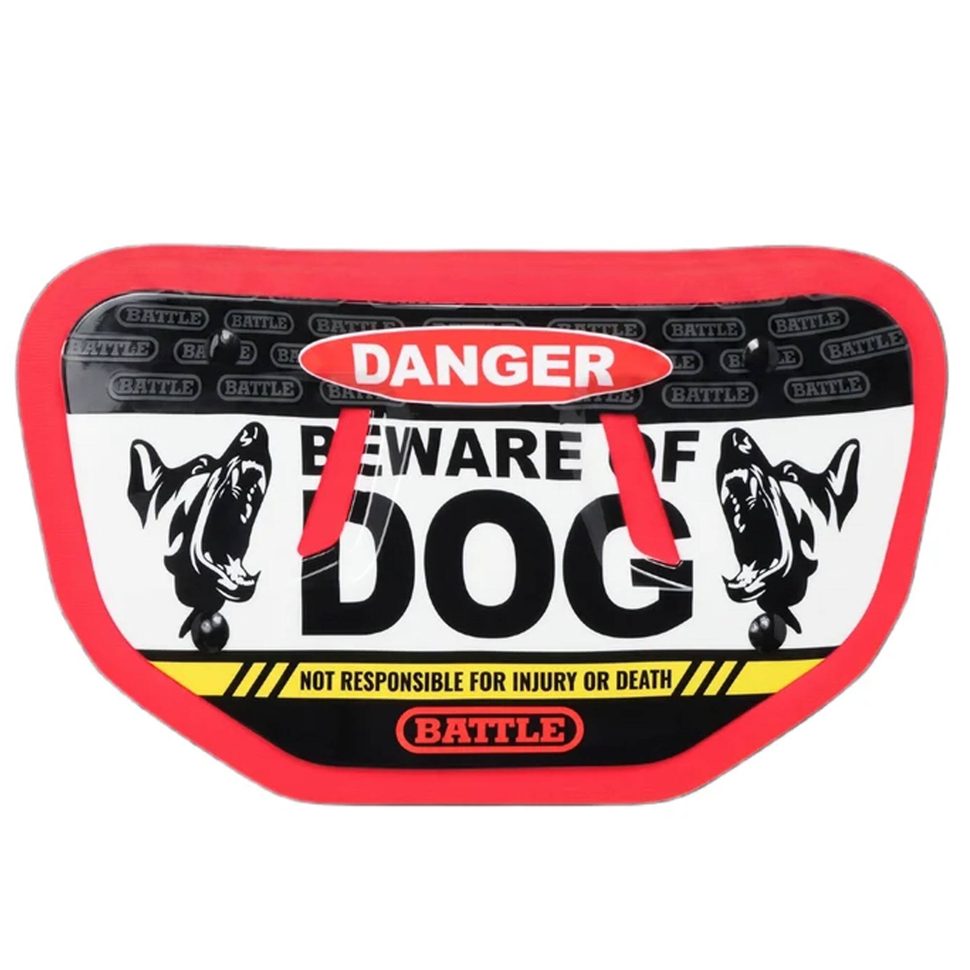 DANGER  
BEWARE OF DOG  
NOT RESPONSIBLE FOR INJURY OR DEATH  
BATTLE