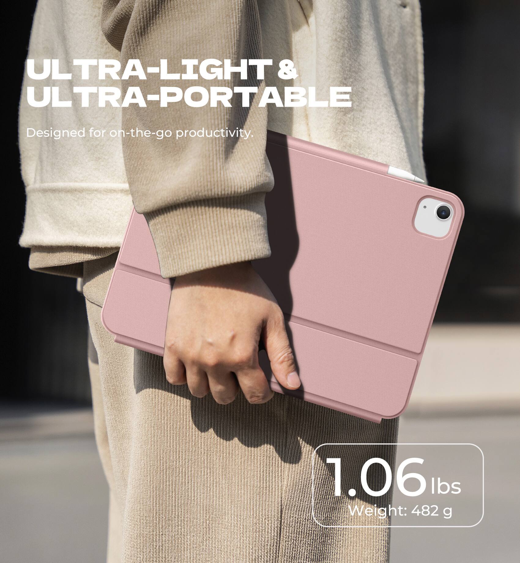 ULTRA-LIGHT & ULTRA-PORTABLE  
Designed for on-the-go productivity.  

1.06 lbs  
Weight: 482 g