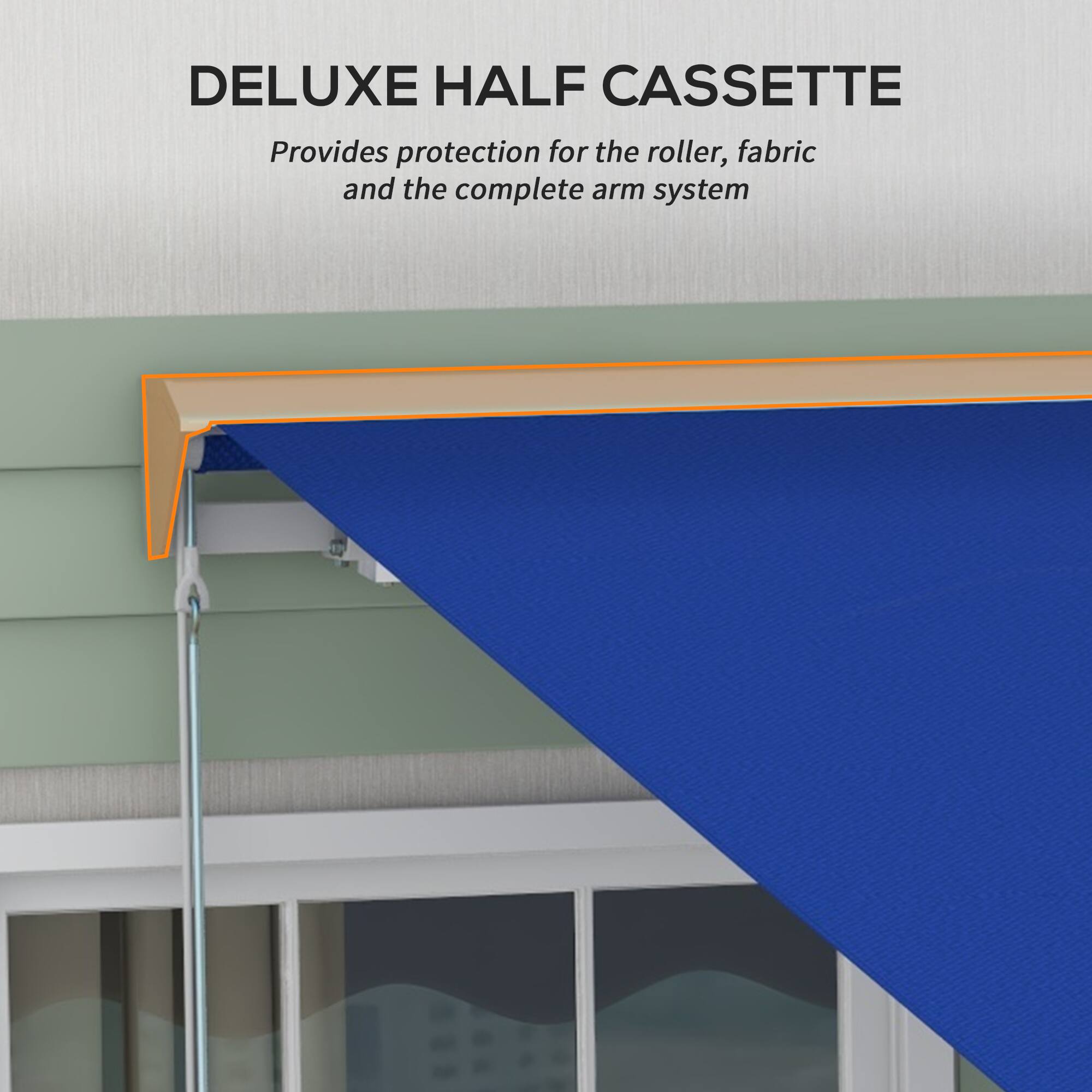 DELUXE HALF CASSETTE  
Provides protection for the roller, fabric and the complete arm system
