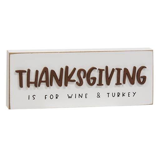 Thanksgiving is for wine & turkey