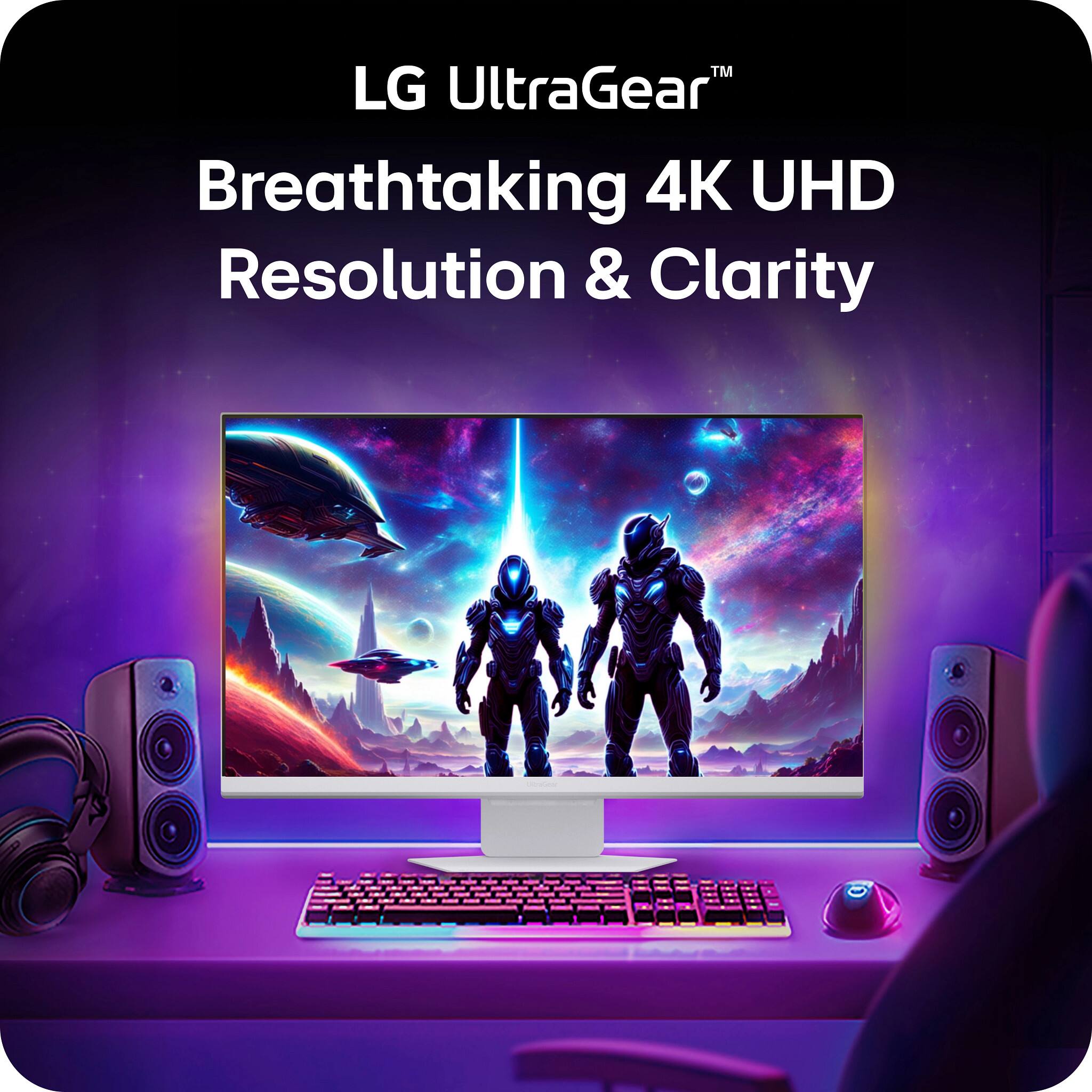 LG UltraGear™  
Breathtaking 4K UHD Resolution & Clarity