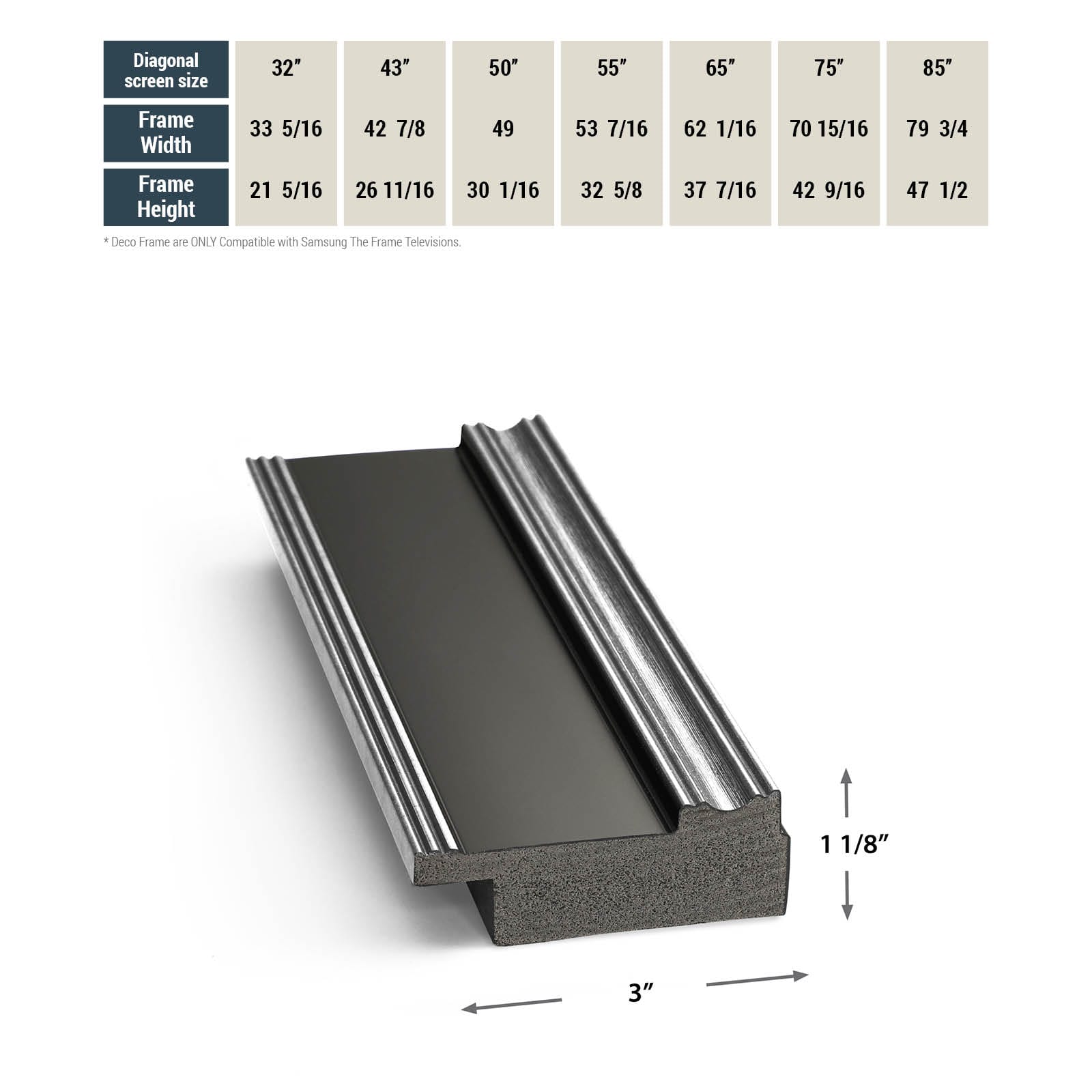 The image features a large text that reads "Diagonal screen size 32" 43" 50" 55" 65" 75" 85" Frame Width 33 5/16 42 7/8 49 53 7/16 62 1/16 70 15/16 79 3/4 Frame Height Deco Frame ME ONLY Compatible with Samsung The Frame Televisions 32 5/8 37 7/16 42 9/16 47 1/2 1 1/8" 3"." This text is categorized as Monitor and Television Frames.
