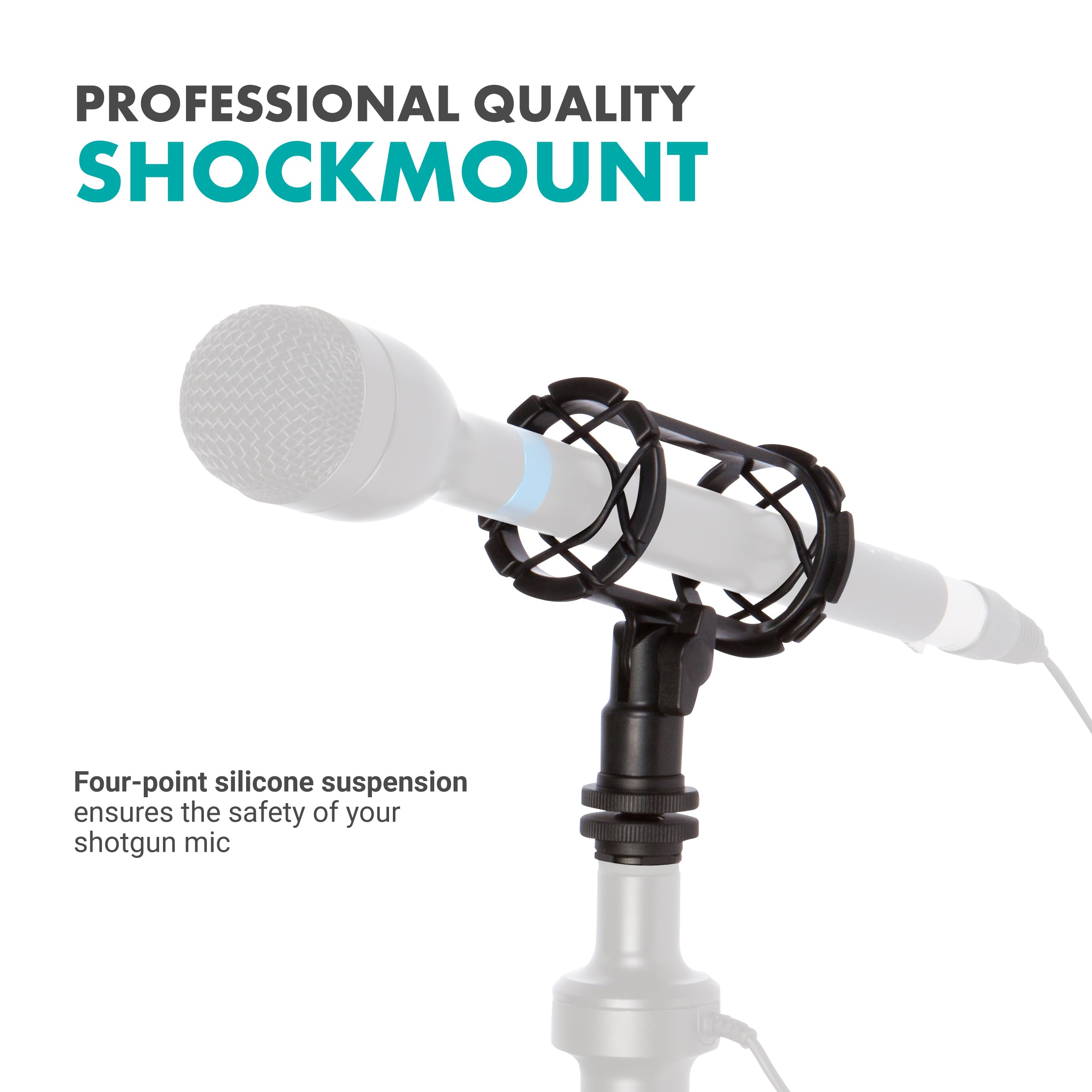 PROFESSIONAL QUALITY SHOCKMOUNT

Four-point silicone suspension ensures the safety of your shotgun mic