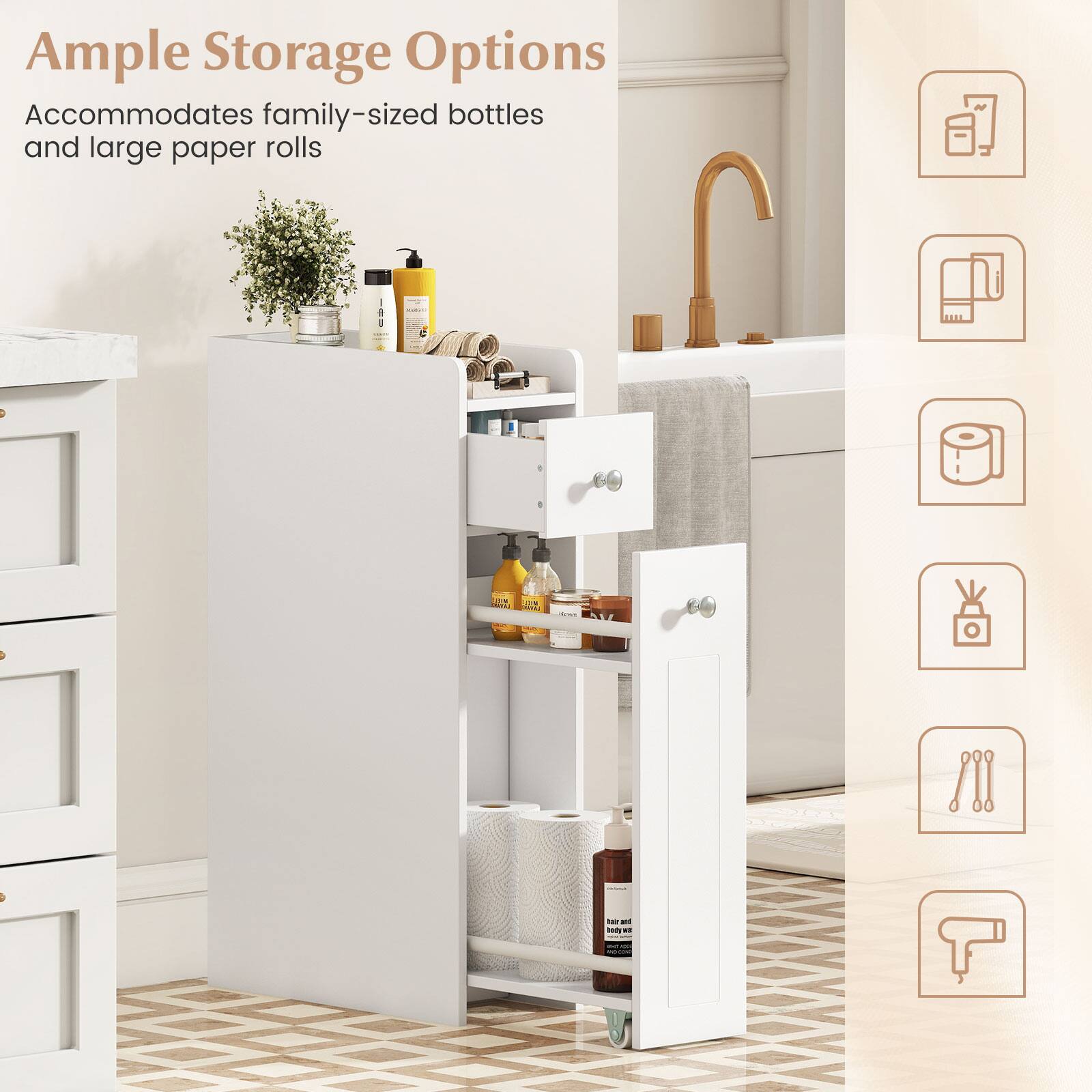 Ample Storage Options  
Accommodates family-sized bottles and large paper rolls