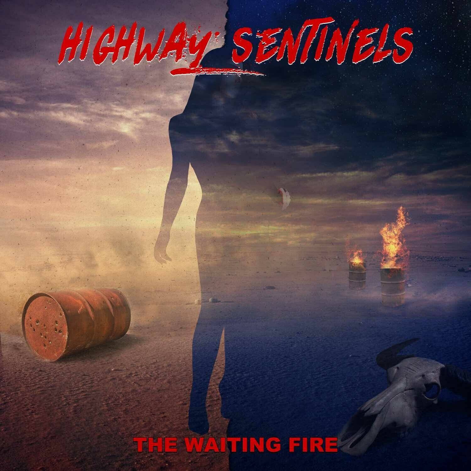 HIGHWAY SENTINELS  
THE WAITING FIRE