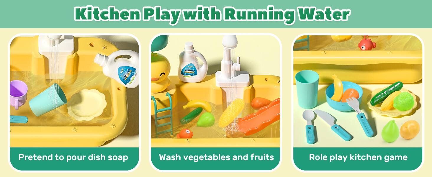 Kitchen Play with Running Water

- CLEANSER
- CLEANSER ASSENCE
- Pretend to pour dish soap
- Wash vegetables and fruits
- Role play kitchen game