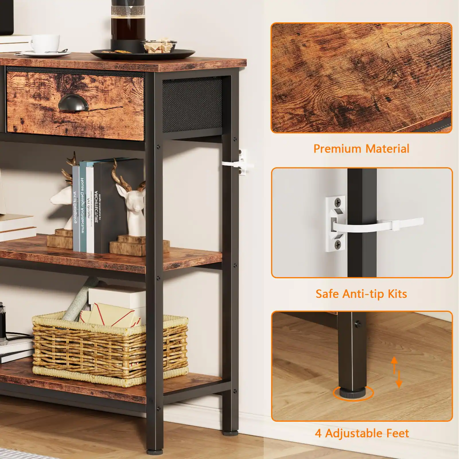 Premium Material  
Safe Anti-tip Kits  
4 Adjustable Feet