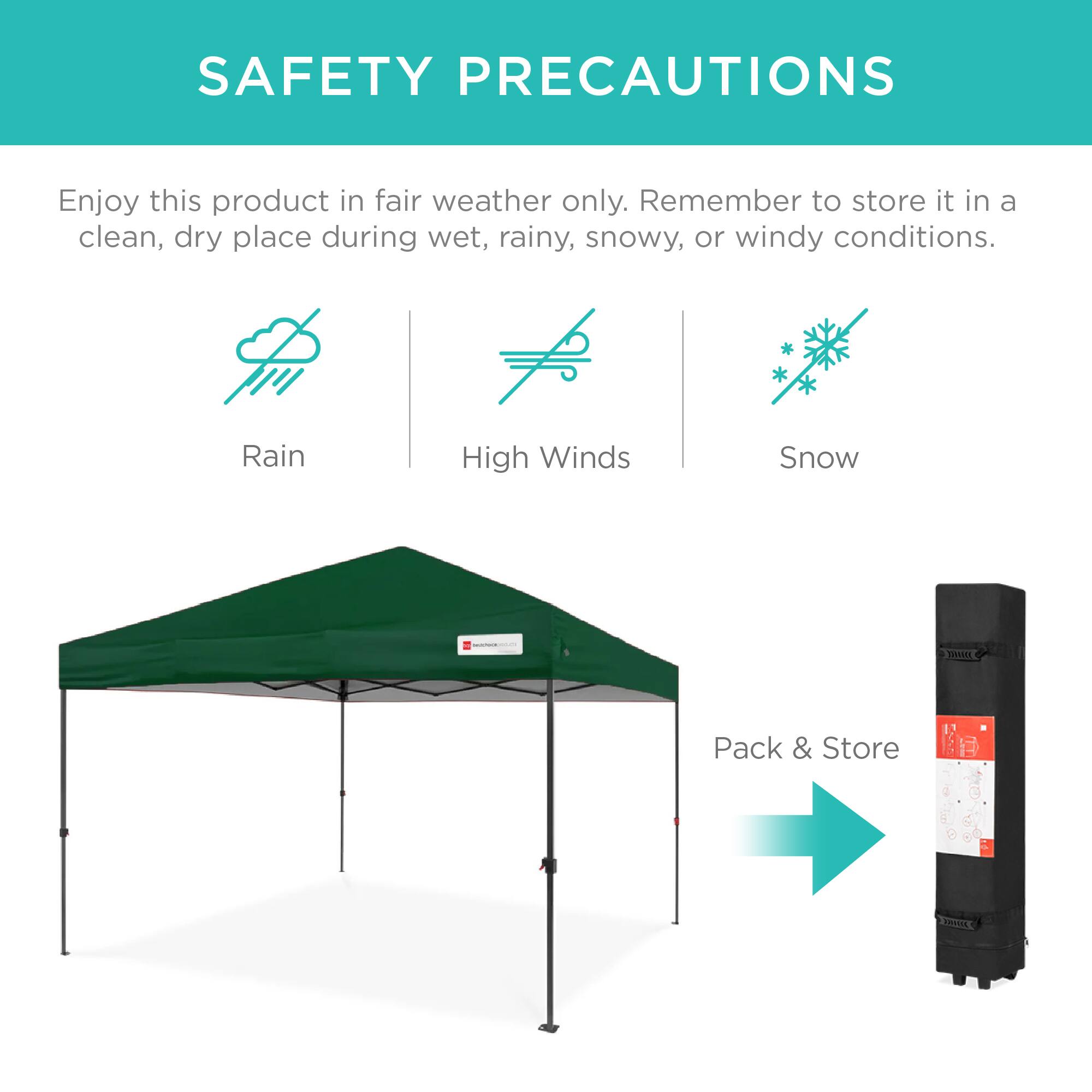 SAFETY PRECAUTIONS

Enjoy this product in fair weather only. Remember to store it in a clean, dry place during wet, rainy, snowy, or windy conditions.

Rain  
High Winds  
Snow  

Pack & Store