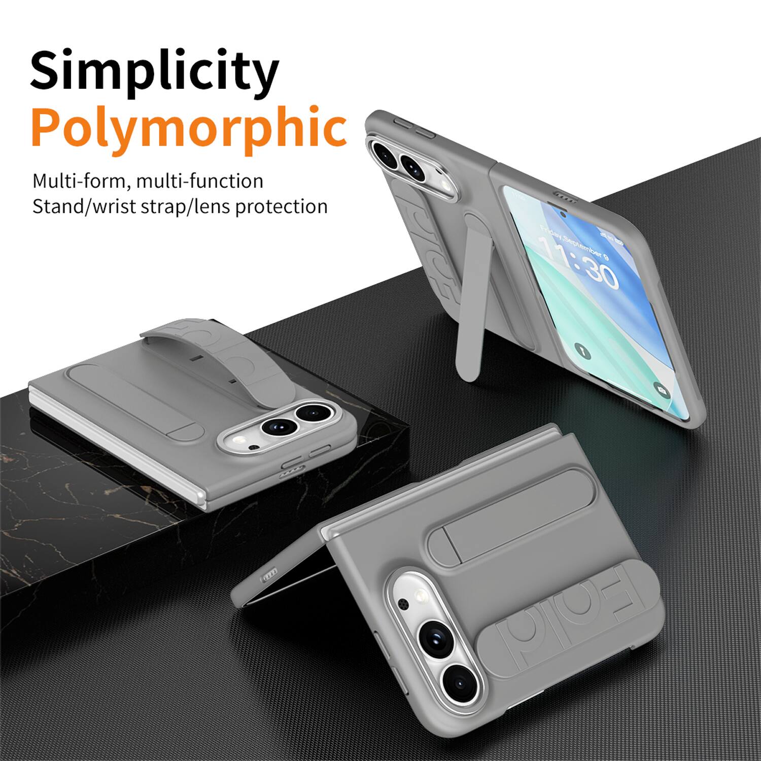Simplicity Polymorphic  
Multi-form, multi-function  
Stand/wrist strap/lens protection  

CHEP 11:30 Friday, September 0
