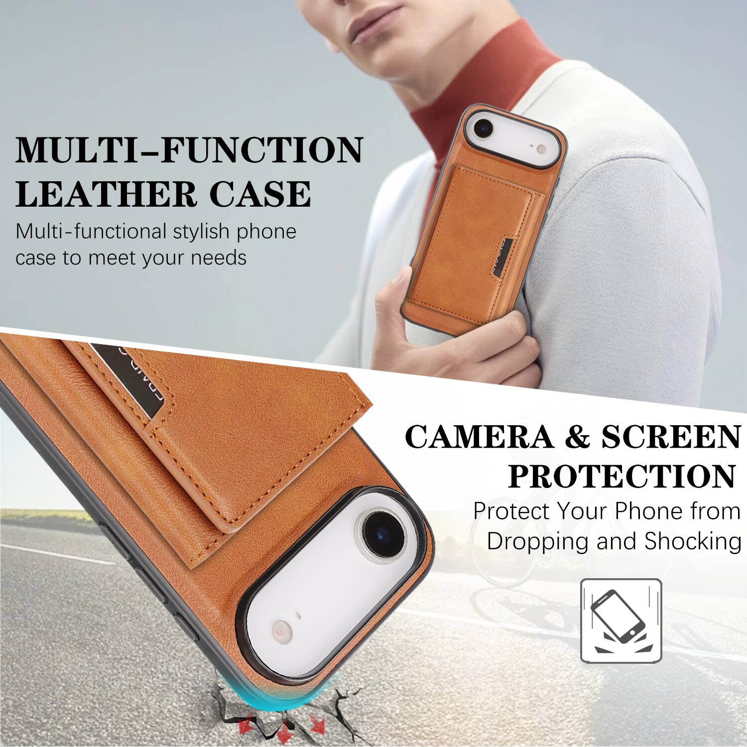 MULTI-FUNCTION LEATHER CASE  
Multi-functional stylish phone case to meet your needs  

CAMERA & SCREEN PROTECTION  
Protect Your Phone from Dropping and Shocking