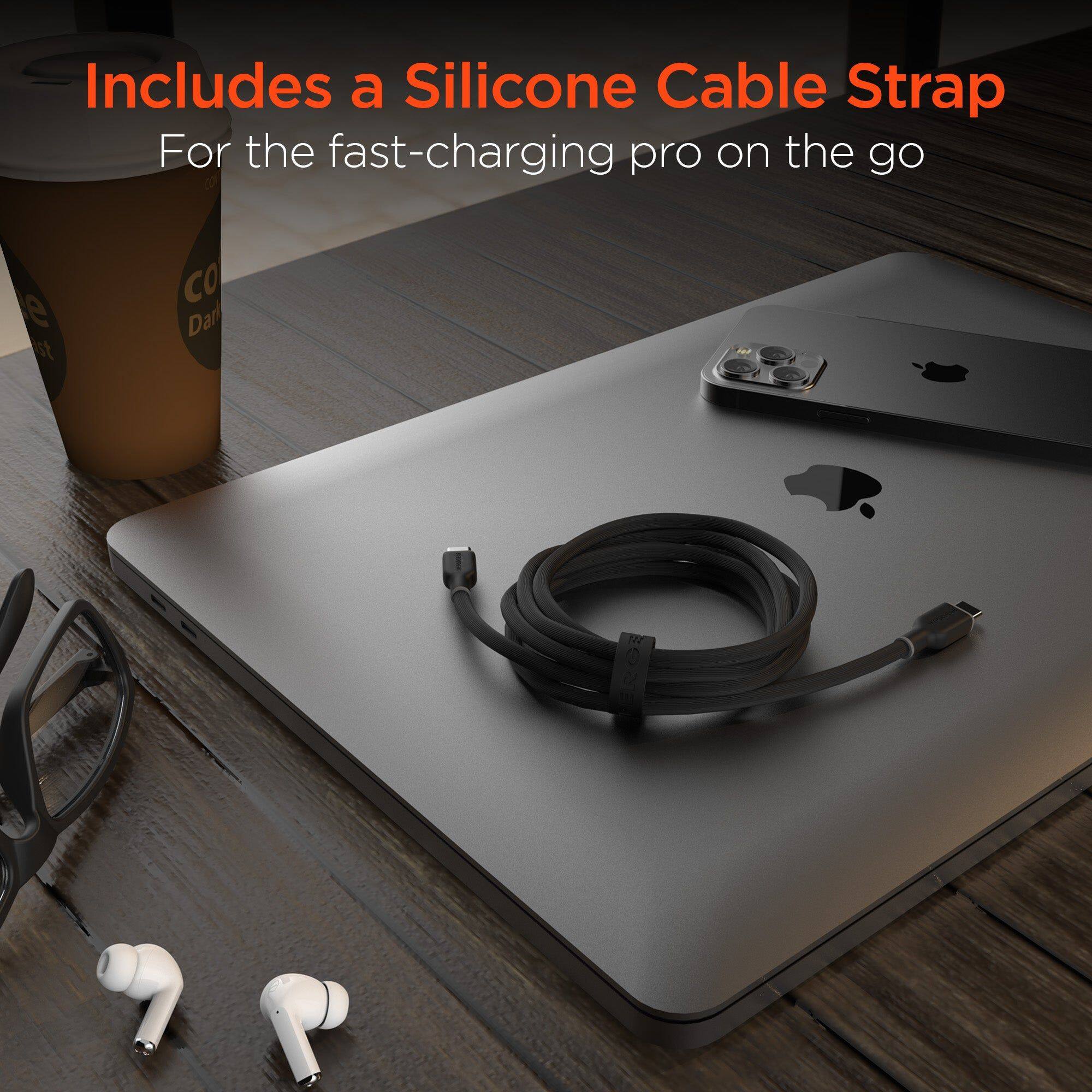 Includes a Silicone Cable Strap  
For the fast-charging pro on the go
