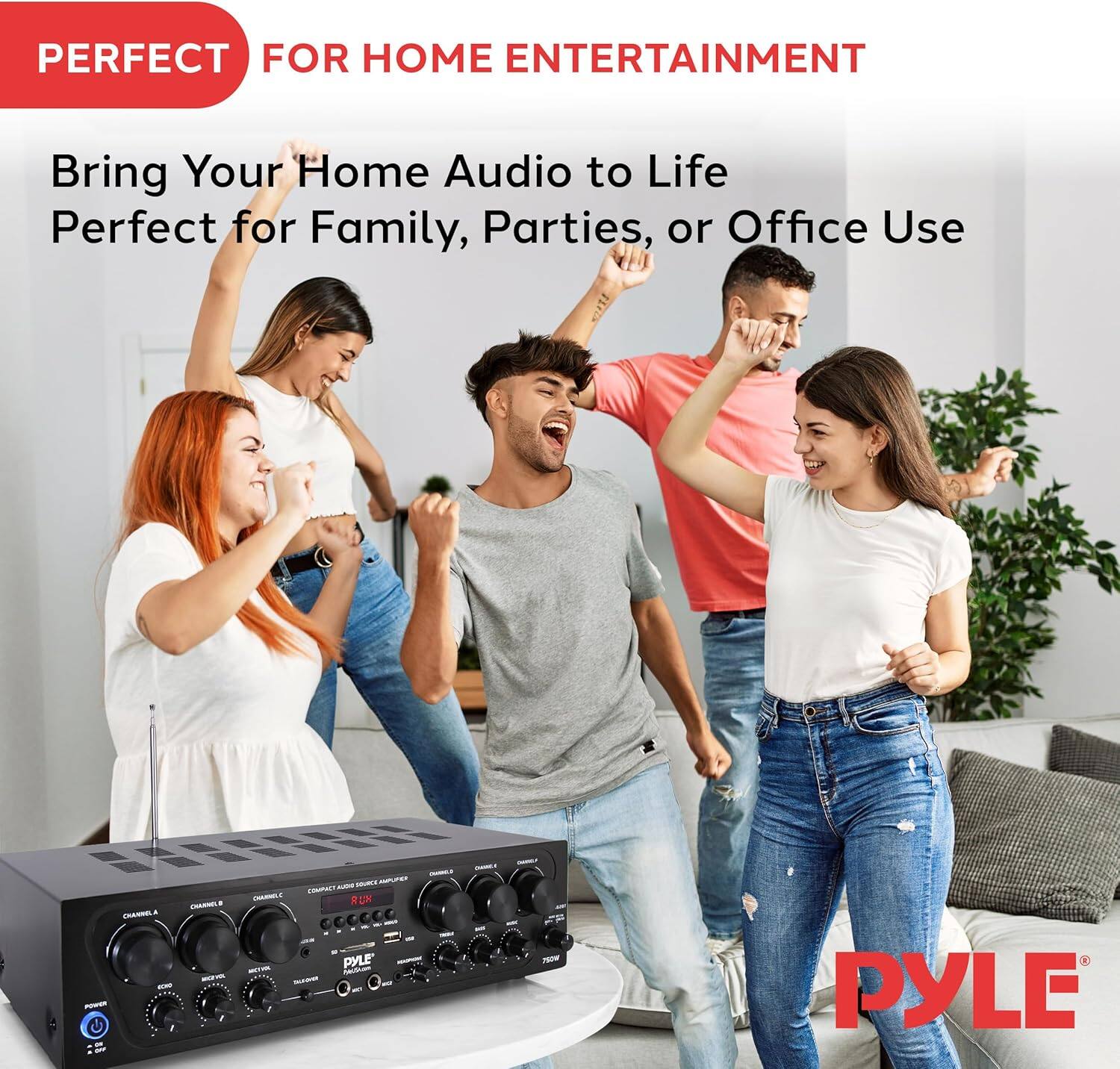 PERFECT FOR HOME ENTERTAINMENT

Bring Your Home Audio to Life  
Perfect for Family, Parties, or Office Use

PYLE