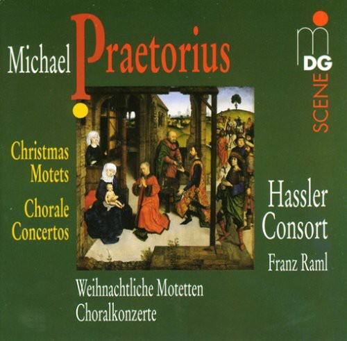 Michael Praetorius  
Christmas Motets  
Chorale Concertos  

Hassler Consort  
Franz Raml  

Weihnachtliche Motetten  
Choralkonzerte  

DG SCENE