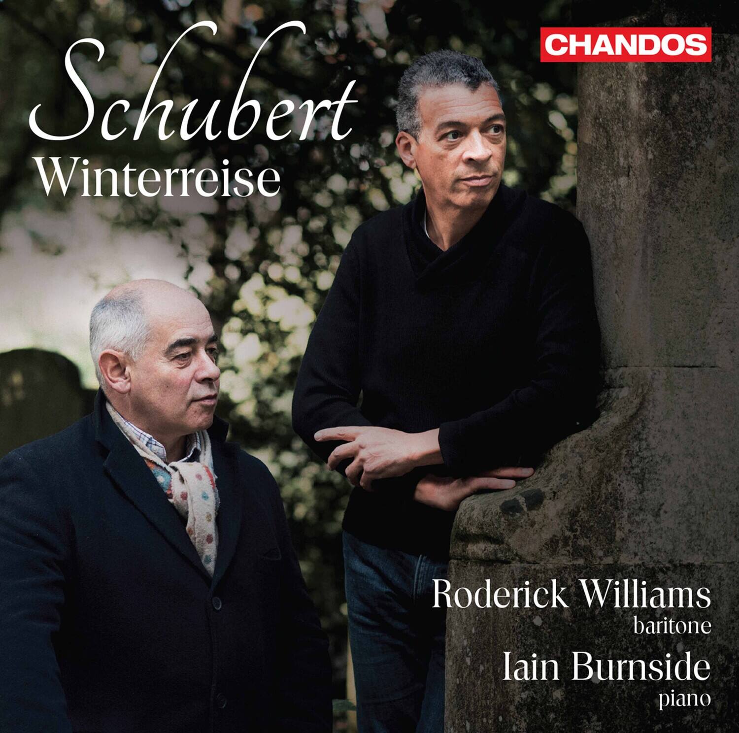 Schubert  
Winterreise  

Roderick Williams  
baritone  
Iain Burnside  
piano  

CHANDOS