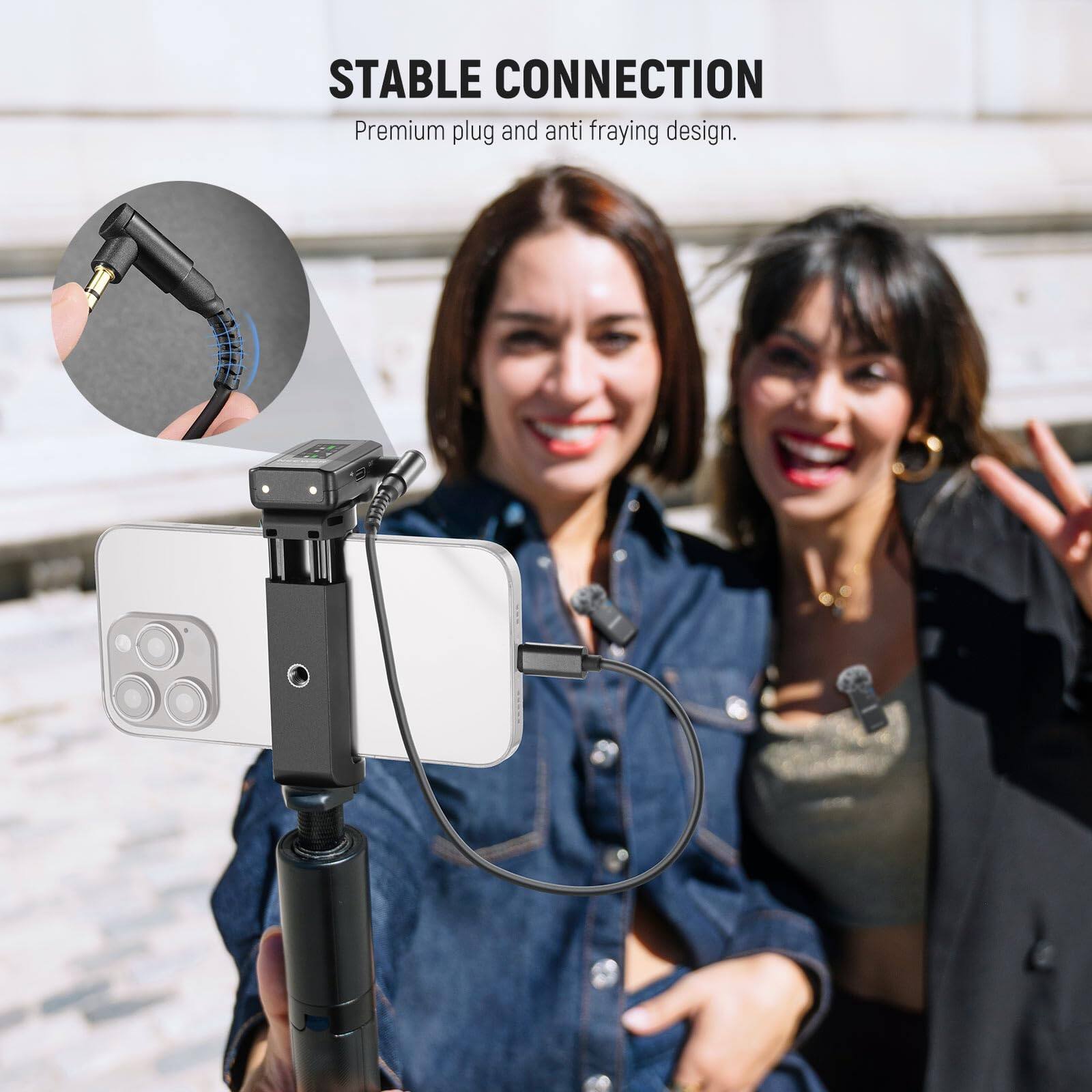 STABLE CONNECTION  
Premium plug and anti-fraying design.