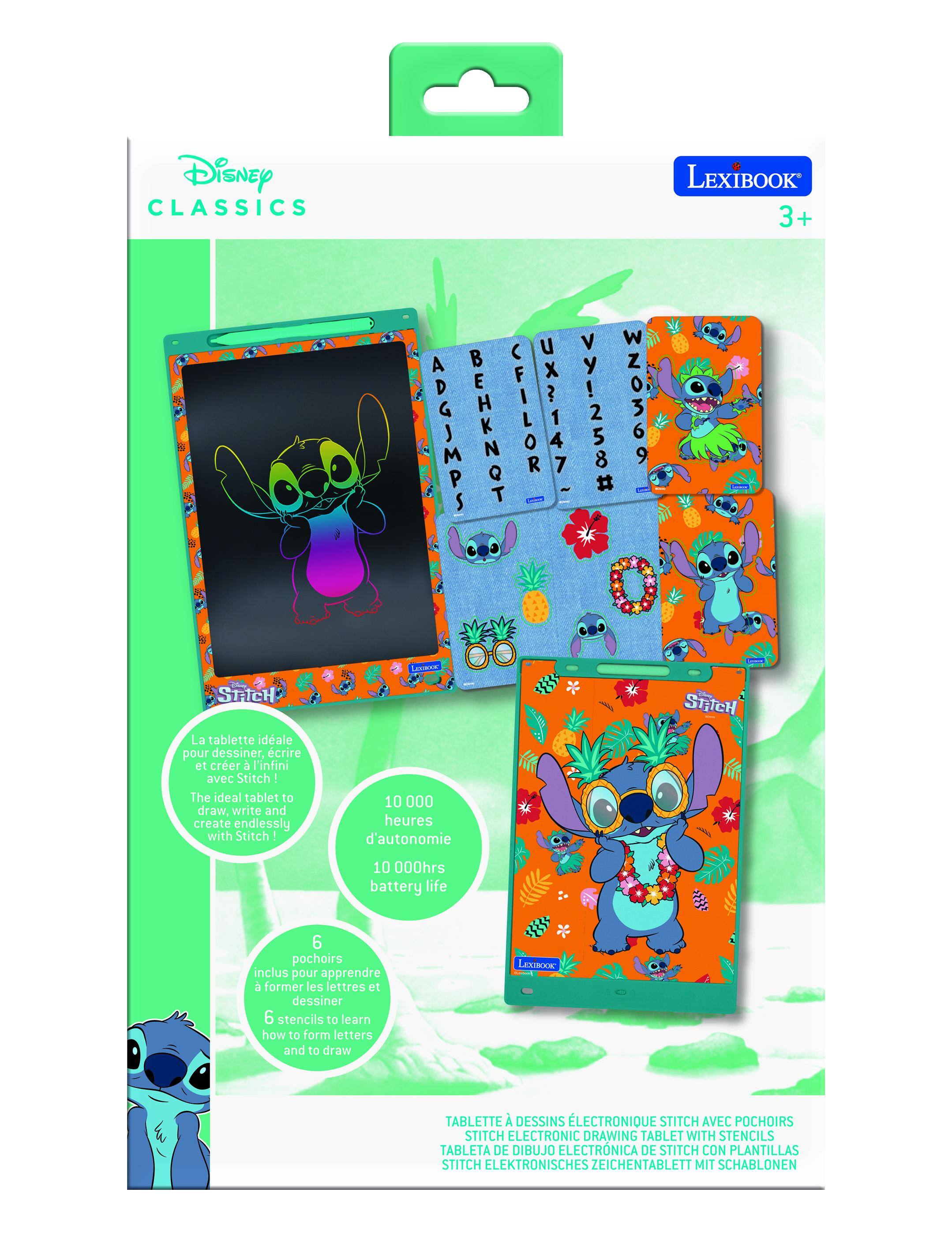 Disney CLASSICS LEXIBOOK 3+  
W ADGJMP~ BEHKNOT CFILOR UX?147 Vy258  

La tablette idéale pour dessiner, écrire et créer à l'infini avec Stitch !  
The ideal tablet to draw, write and create endlessly with Stitch!  
10 000 heures d'autonomie - STCH 10 000hrs battery life  
6 pochoirs inclus pour apprendre à former les lettres et dessiner  
6 stencils to learn how to form letters and to draw  

LEXIBOOK TABLETTE À DESSINS ÉLECTRONIQUE STITCH AVEC POCHOIRS  
STITCH ELECTRONIC DRAWING TABLET WITH STENCILS  
TABLETA DE DIBUJO ELECTRÓNICA DE STITCH CON PLANTILLAS  
ELEKTRONISCHES ZEICHENTABLETT MIT SCHABLONEN