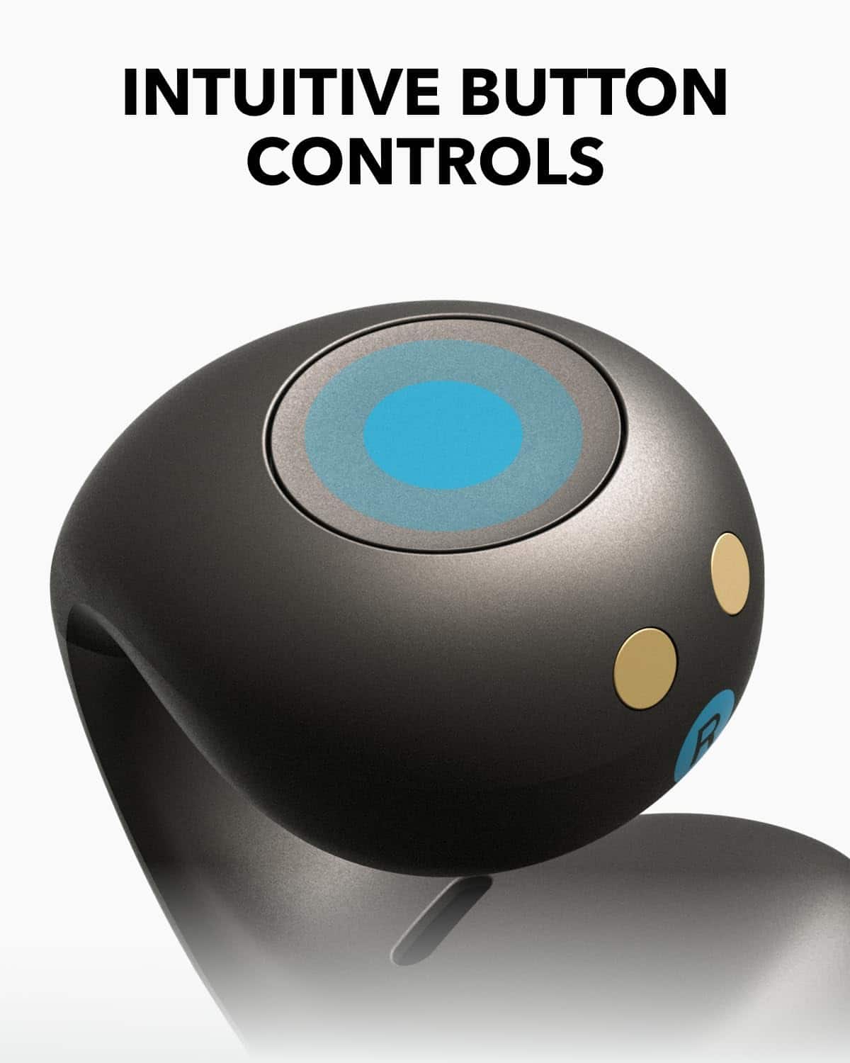 INTUITIVE BUTTON CONTROLS