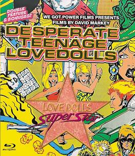 Desperate Teenage Lovedolls & Lovedolls Superstar - BLU-RAY
